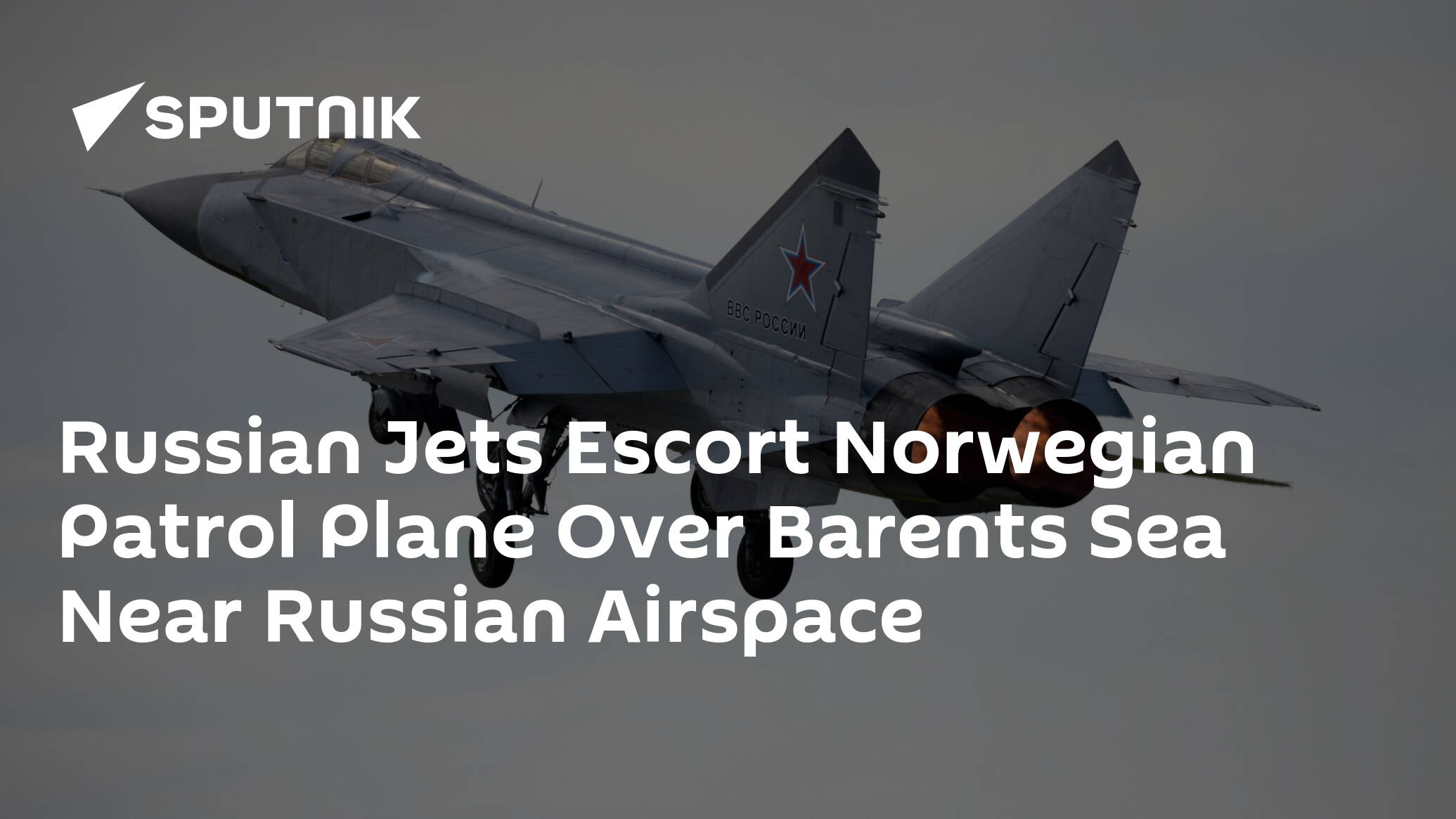 Russian Jets Escort Norwegian Patrol Plane Over Barents Sea Near Russian Airspace