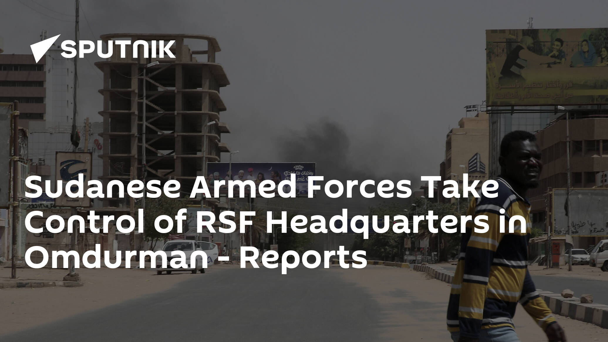 Sudanese Armed Forces Take Control of RSF Headquarters in Omdurman – Reports