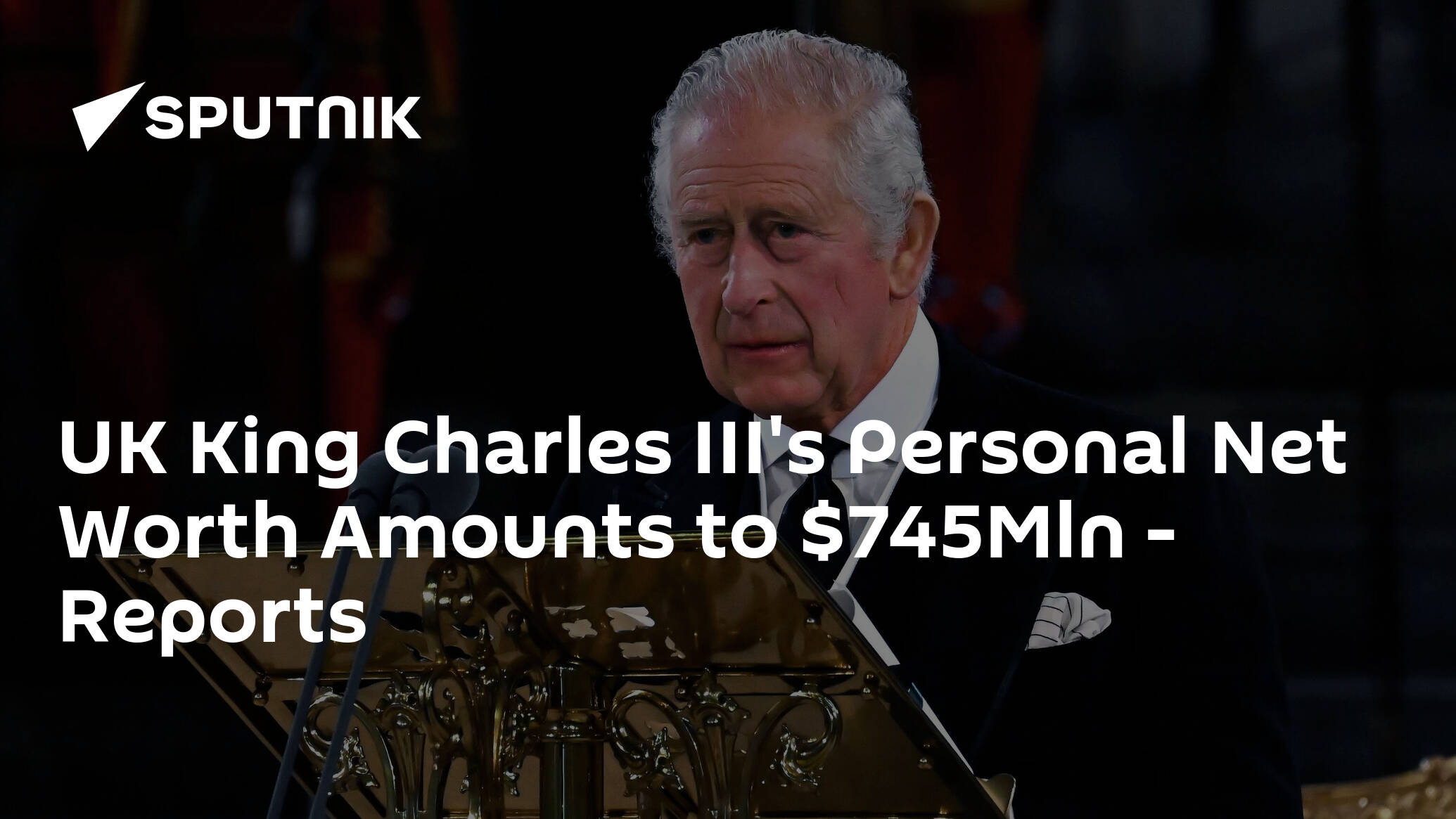 UK King Charles III's Personal Net Worth Amounts to 5Mln – Reports