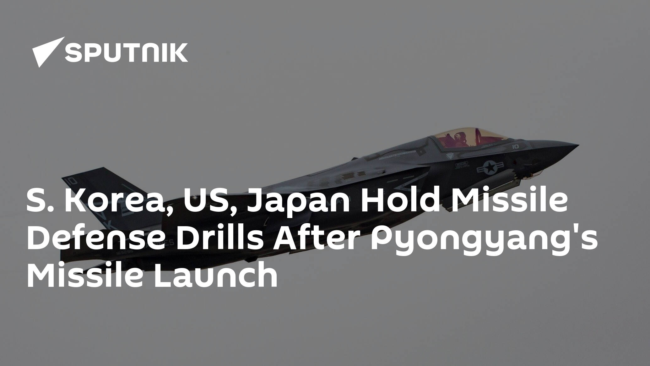 S. Korea, US, Japan Hold Missile Defense Drills After Pyongyang's Missile Launch