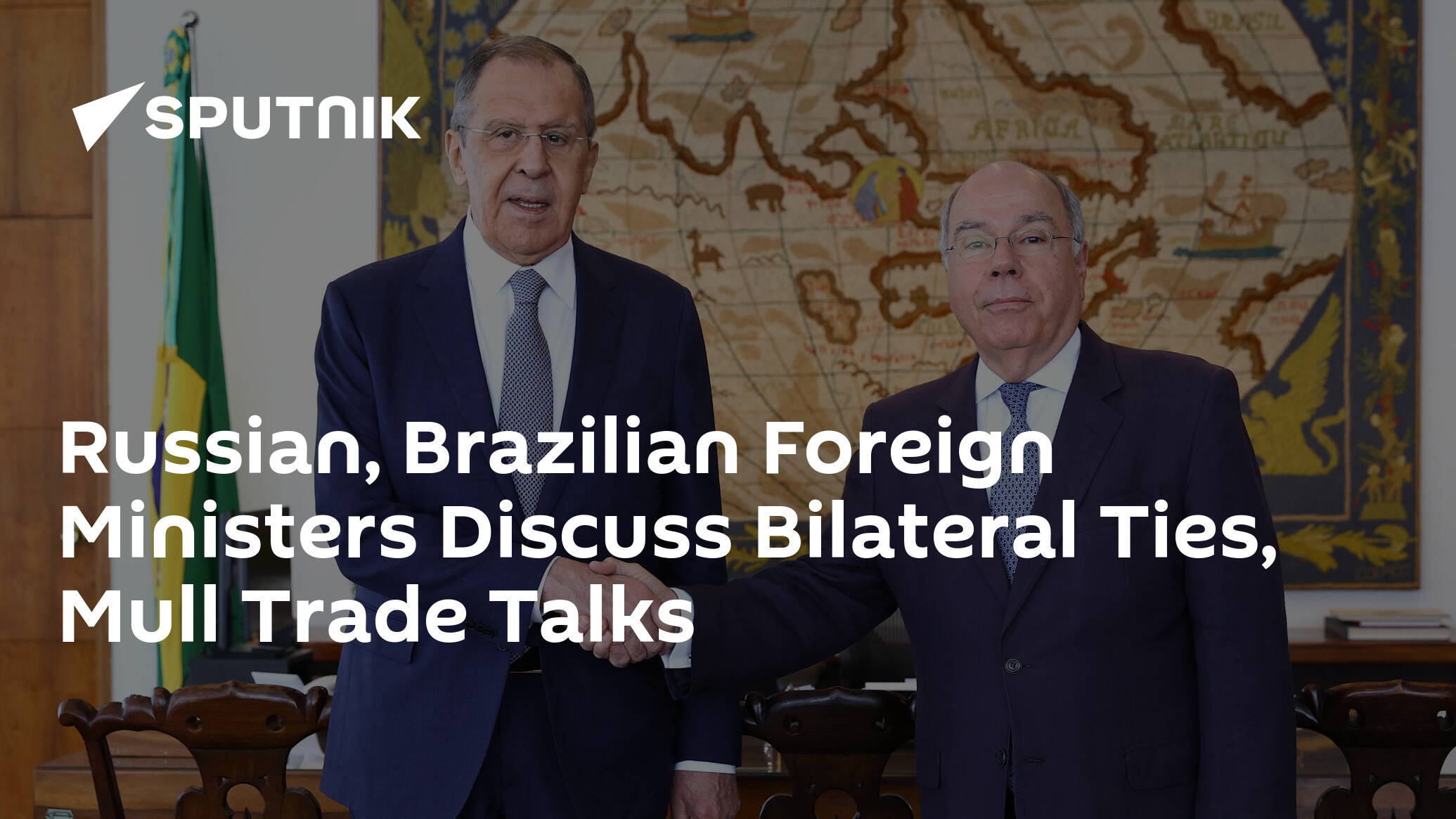 Russian, Brazilian Foreign Ministers Discuss Bilateral Ties, Mull Trade Talks