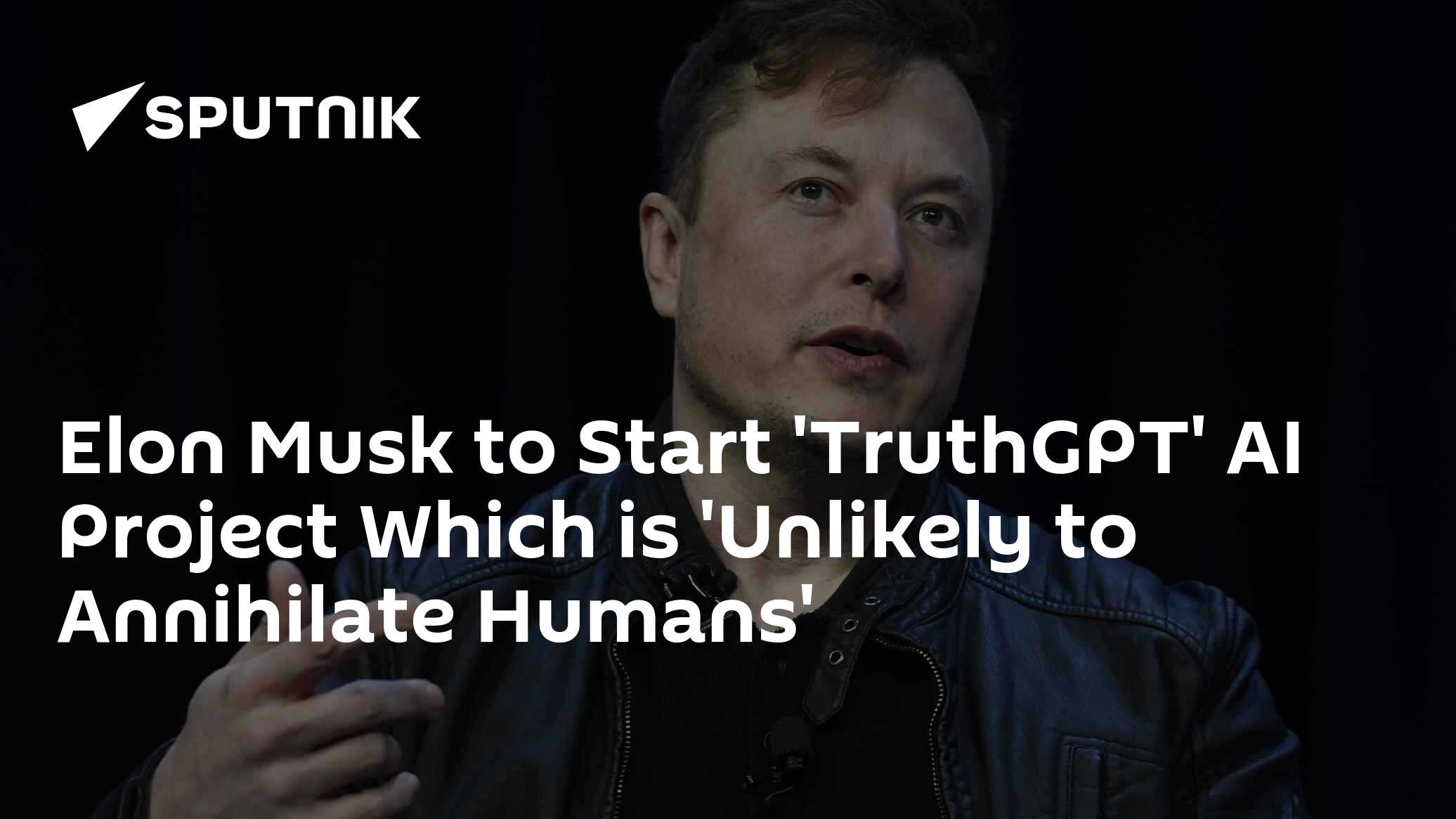 Elon Musk's 'TruthGPT' AI Project 'Unlikely to Annihilate Humans' - Vimarsana News