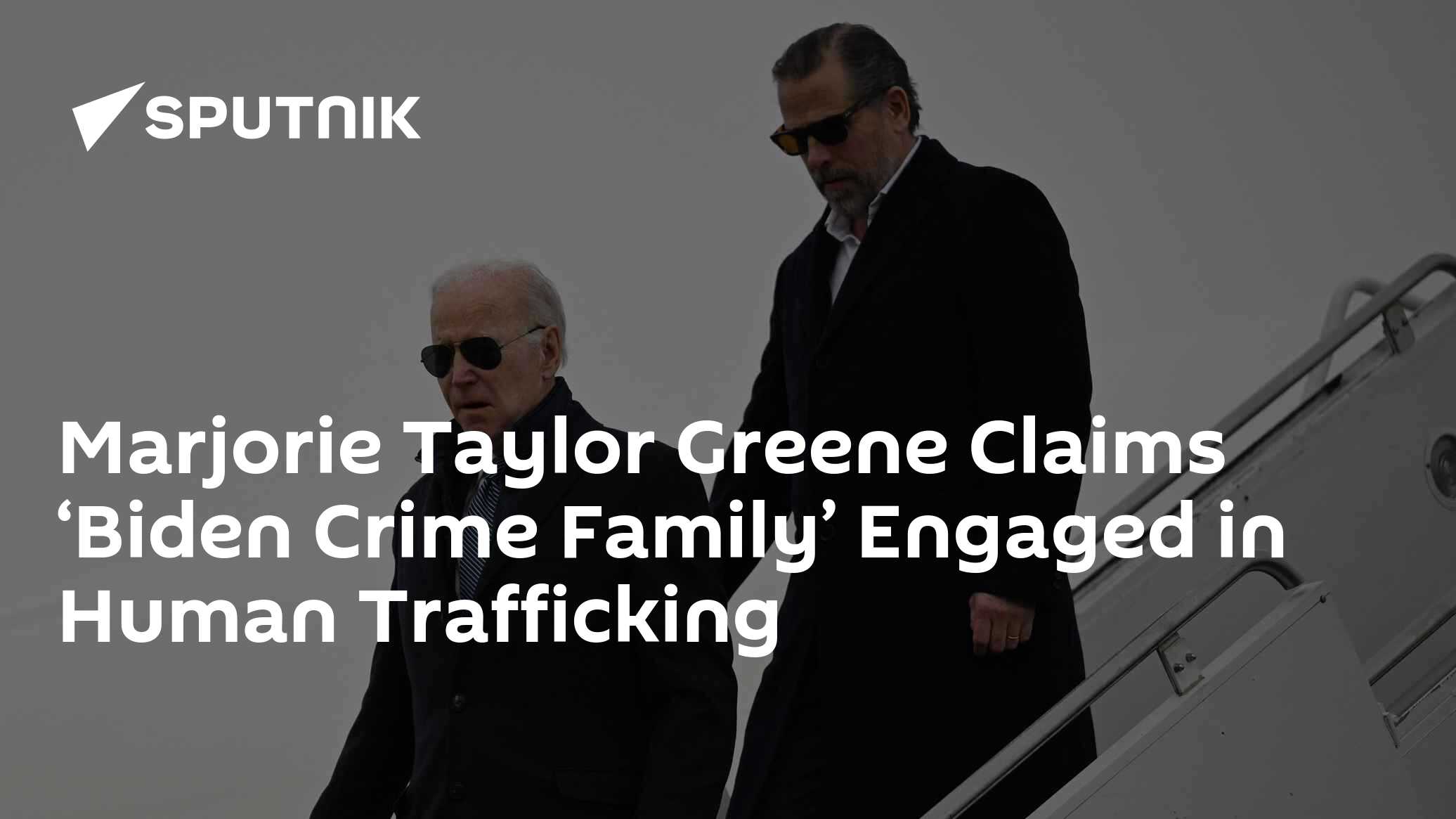 Marjorie Taylor Greene Claims ‘Biden Crime Family’ Engaged in Human Trafficking