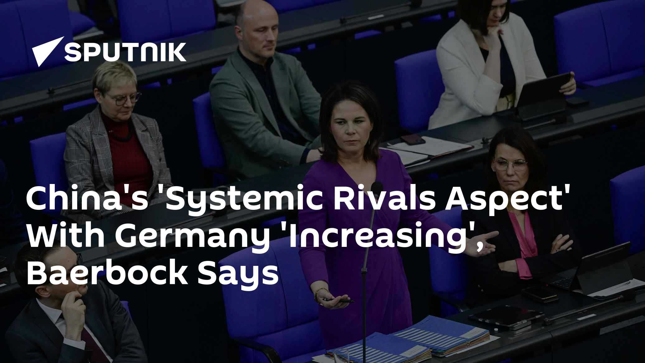 China's 'Systemic Rivals Aspect' With Germany 'Increasing'', Baerbock Says - Vimarsana News