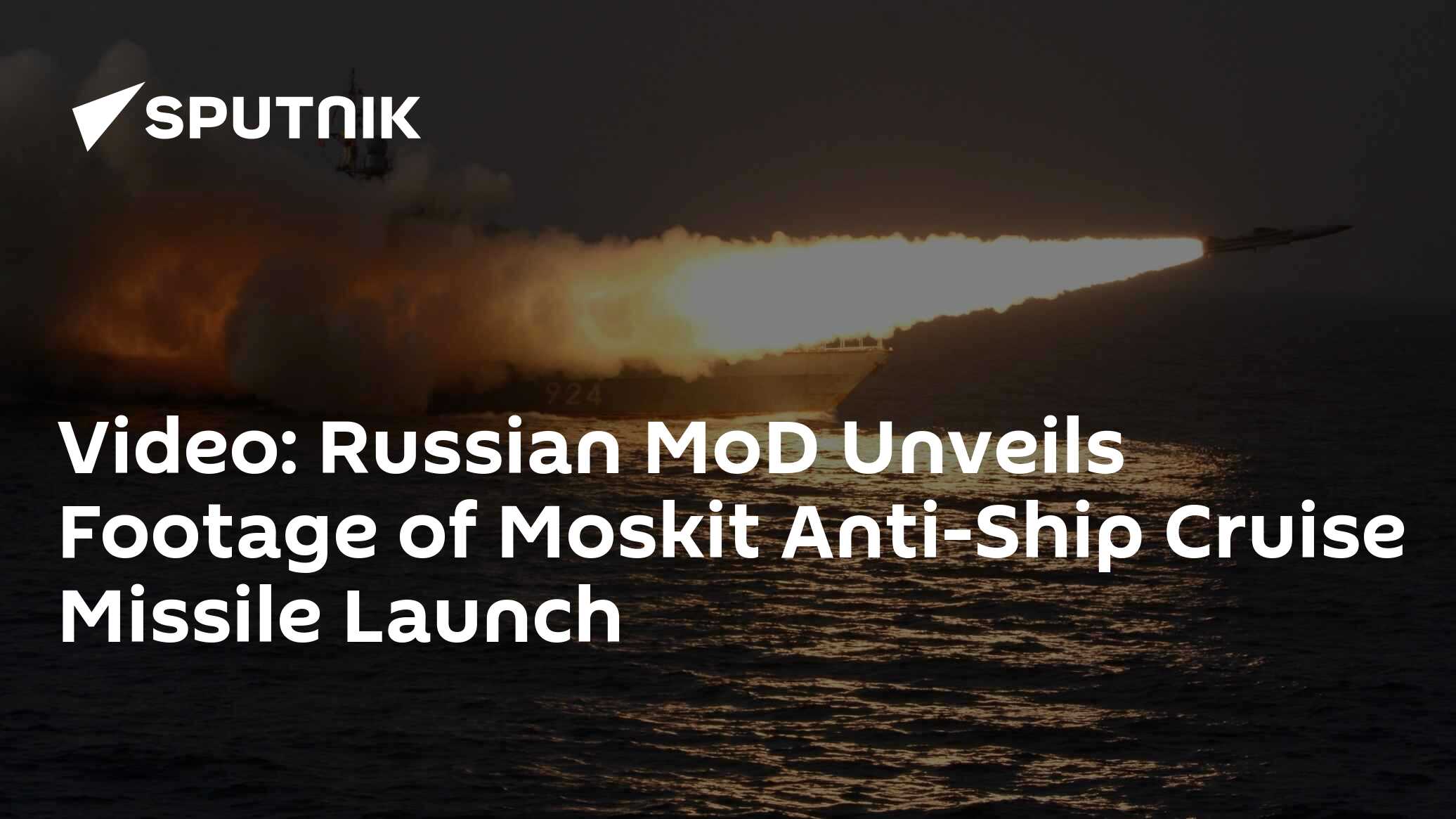 Russian MoD Releases Footage of Moskit Anti-Ship Cruise Missile Launch