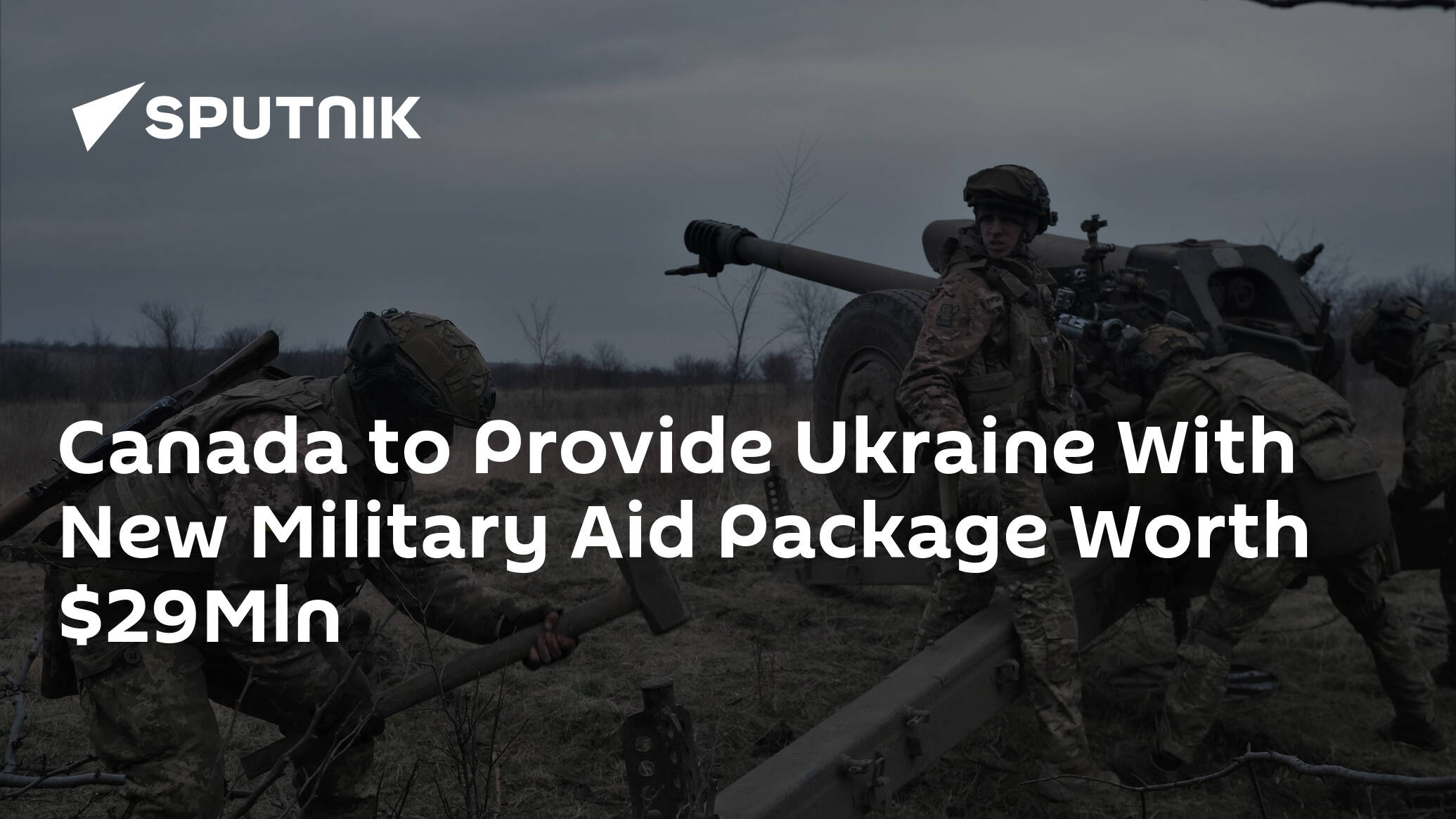 Canada to Provide Ukraine with New Military Aid Package Worth Mln