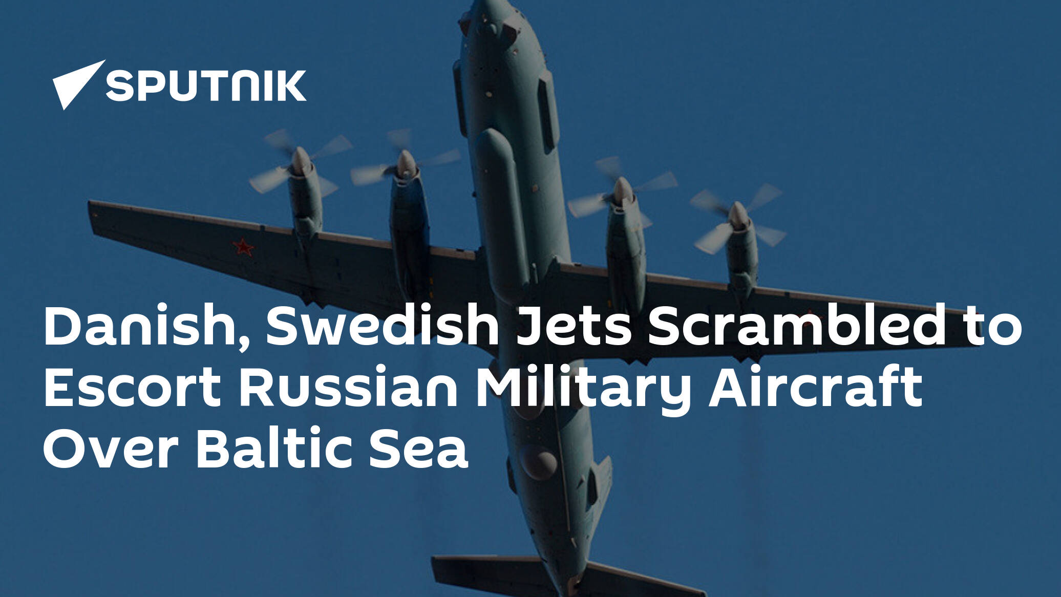 Danish, Swedish Jets Scrambled to Escort Russian Military Aircraft Over Baltic Sea