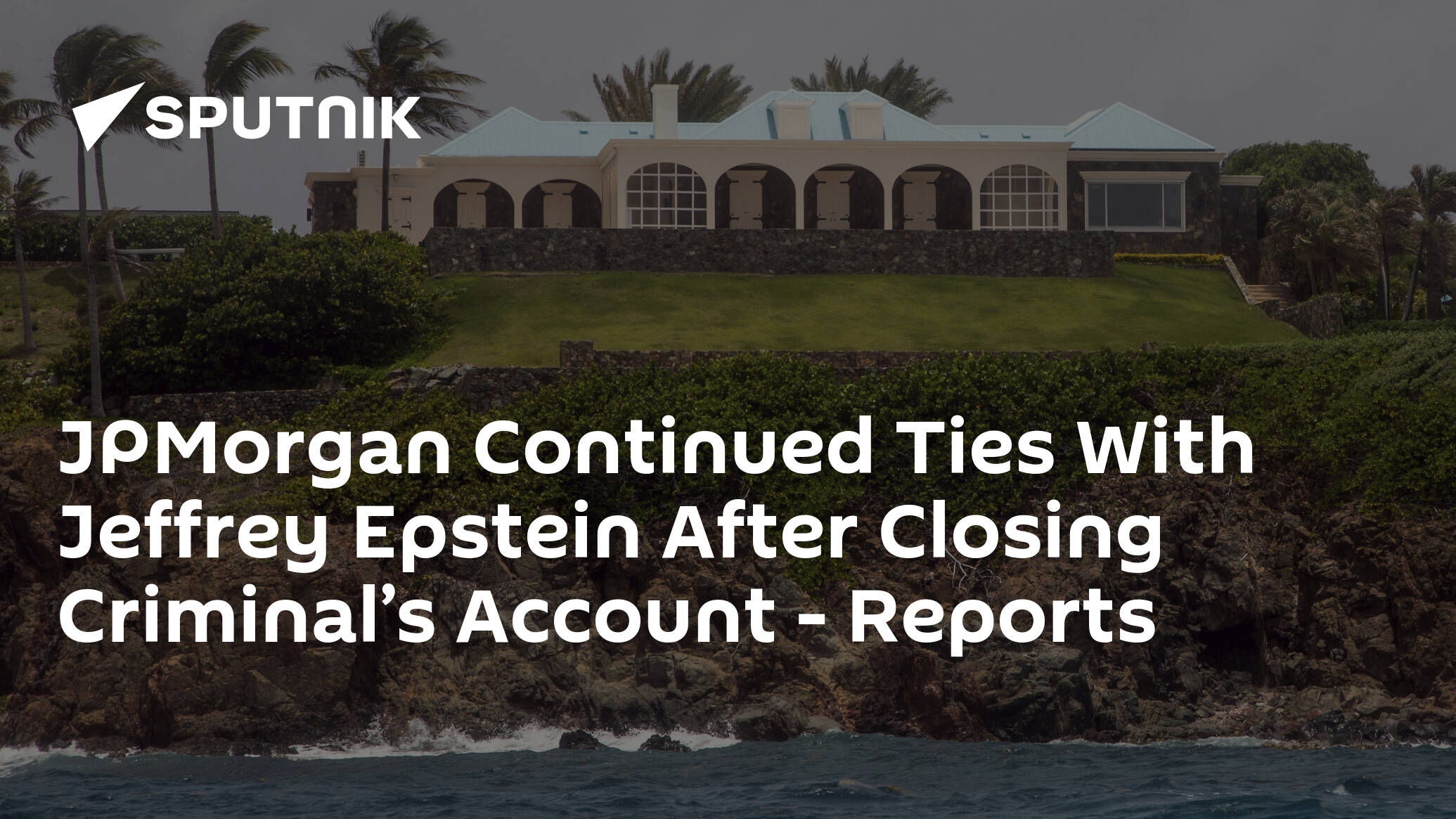 JPMorgan Continued Ties With Jeffrey Epstein After Closing Criminal’s Account – Reports