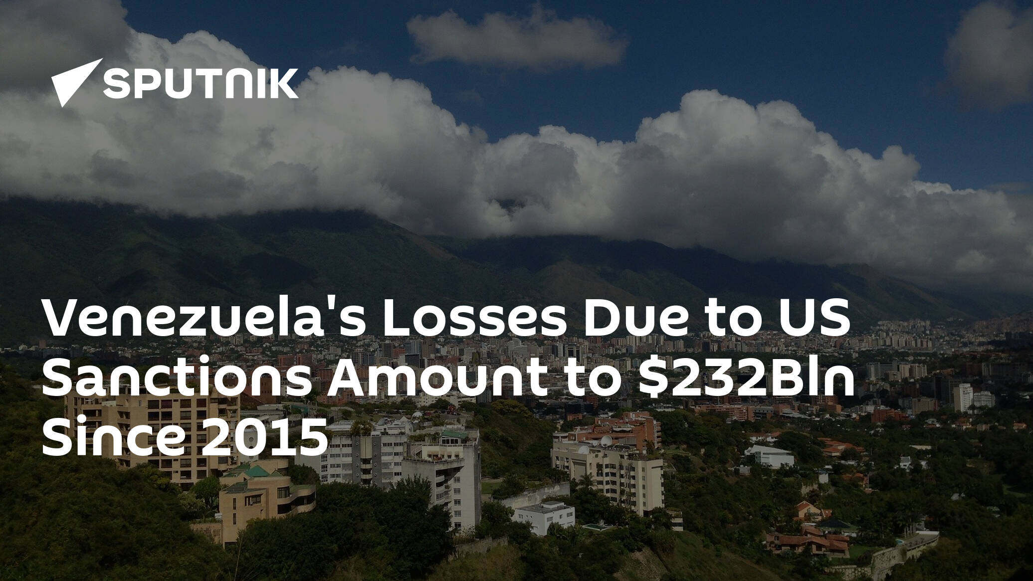Venezuela's Losses Due to US Sanctions Amount to 2Bln Since 2015