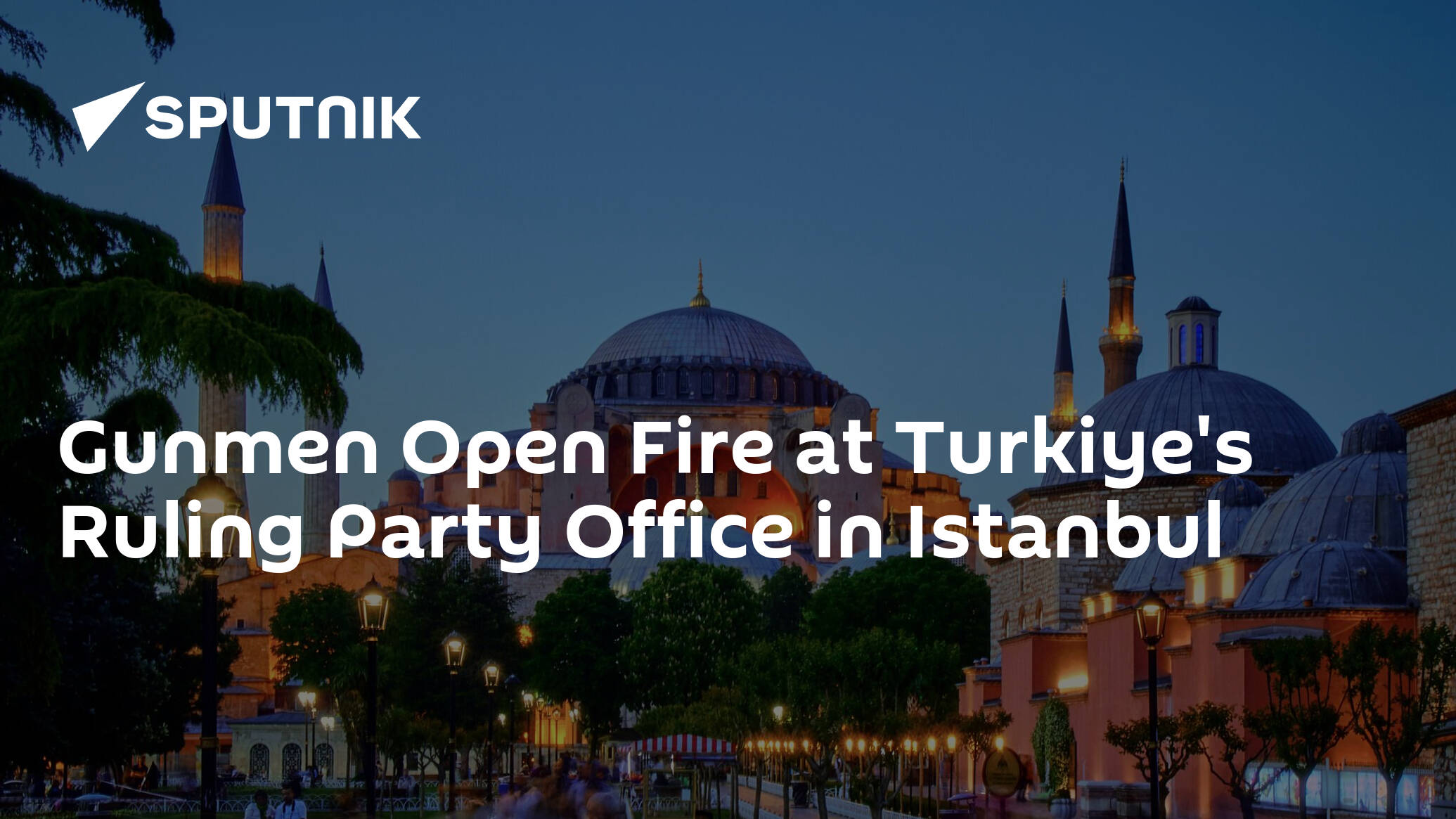 Gunmen Open Fire at Turkiye's Ruling Party Office in Istanbul