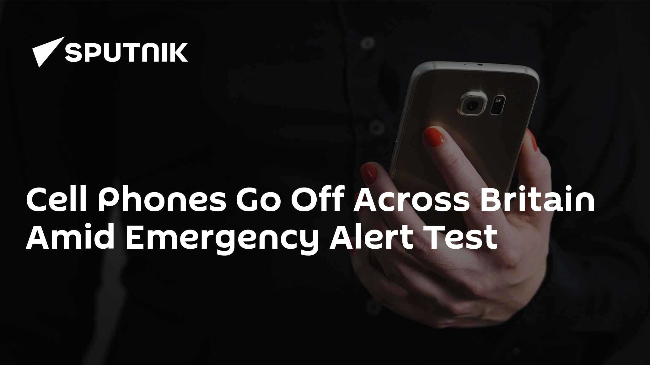 Emergency Alert Test Message Sent to Cell Phones Across UK