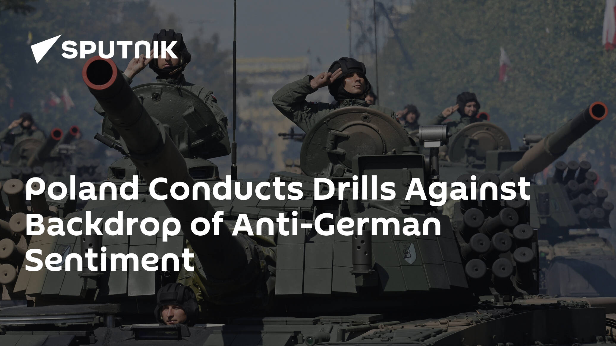 Poland Conducts Drills Against Backdrop of Anti-German Sentiment