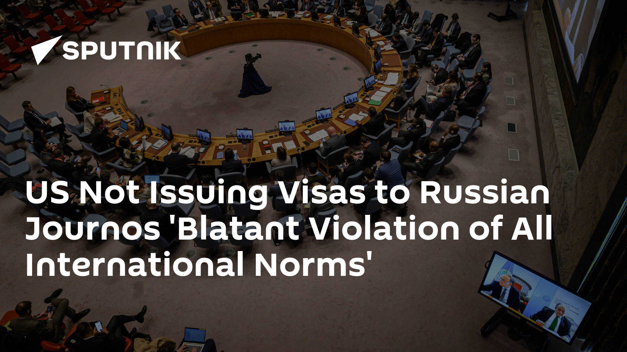 US Not Issuing Visas to Russian Journos 'Blatant Violation of All International Norms'