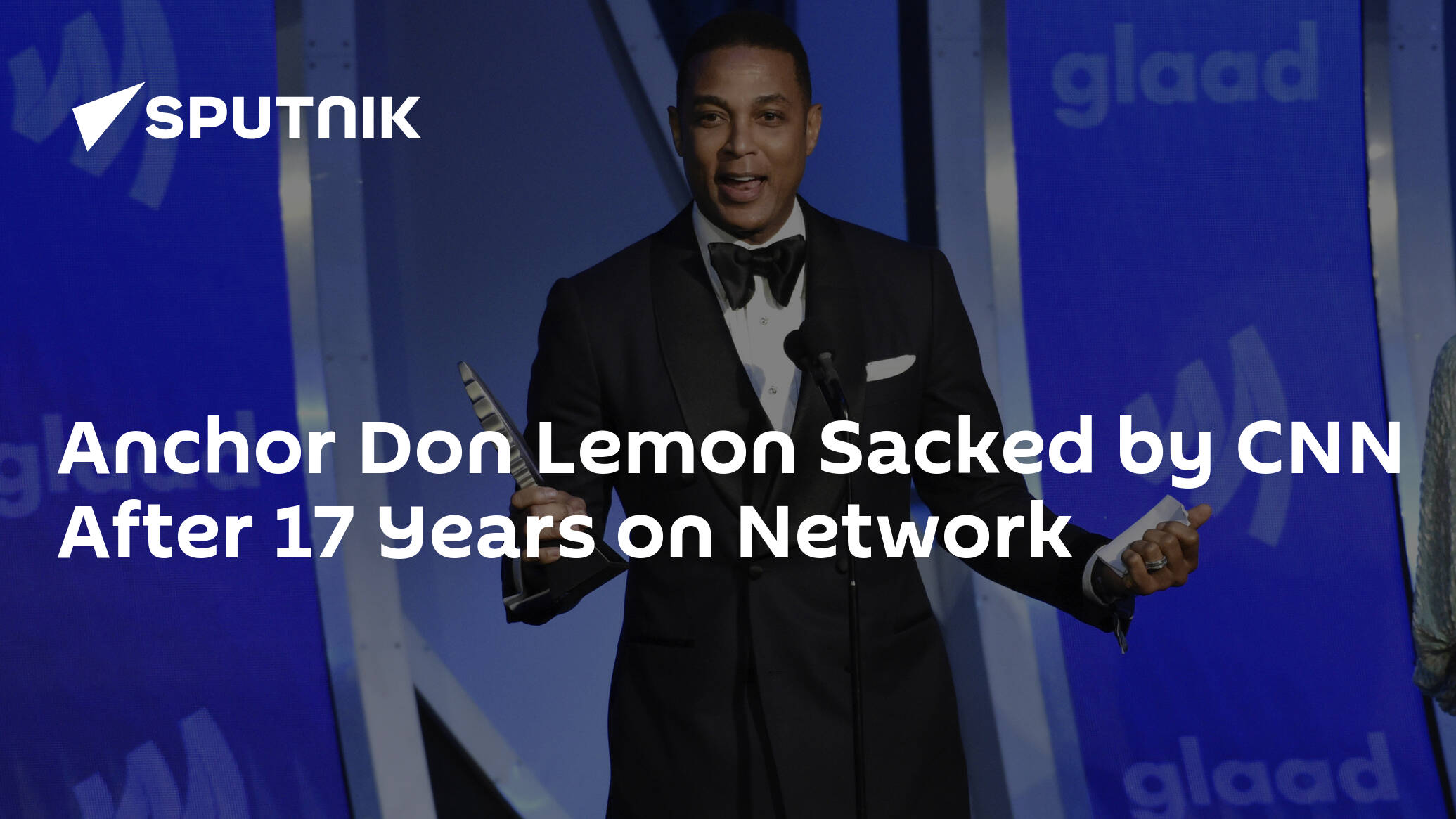 Anchor Don Lemon Terminated by CNN After 17 Years on Network