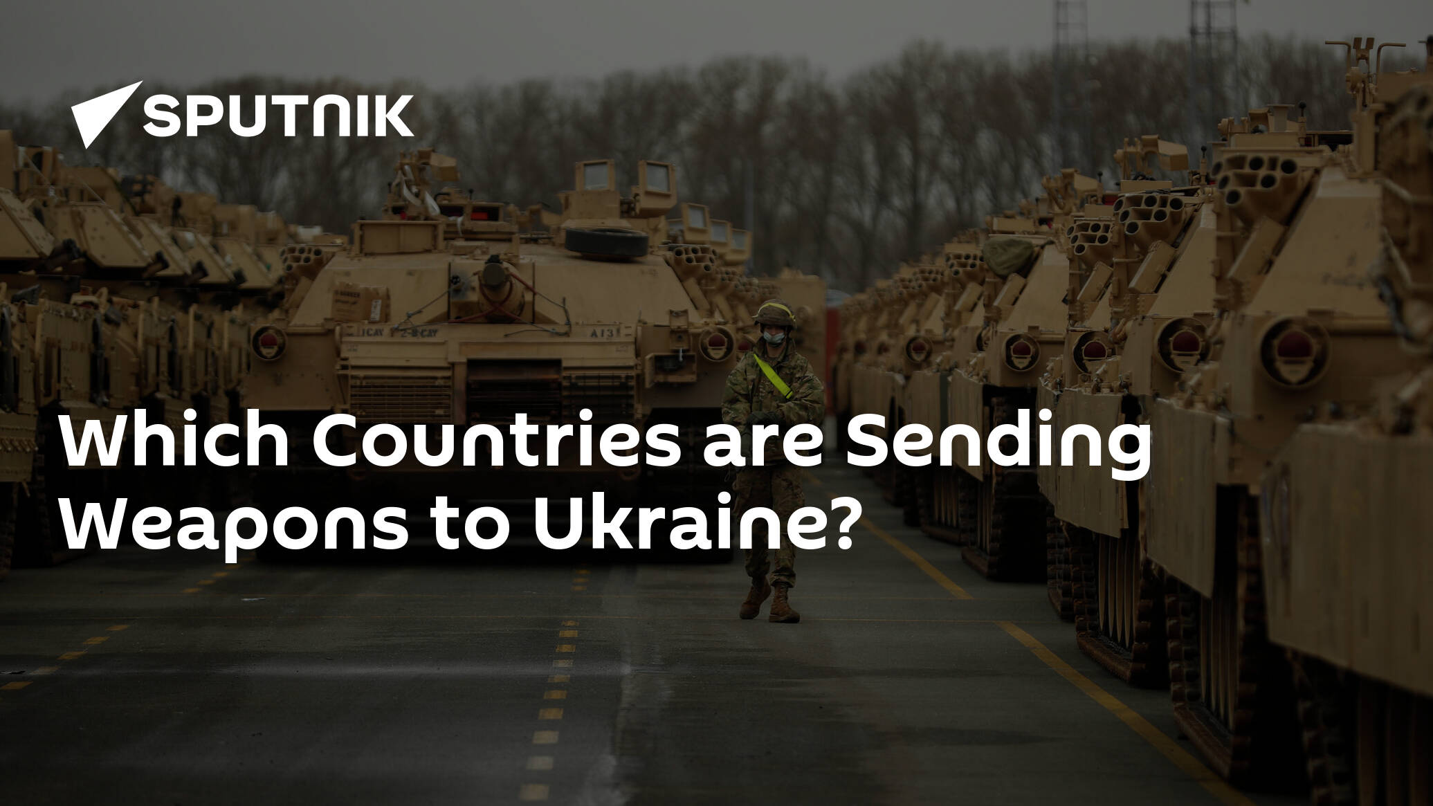 Which Countries are Sending Weapons to Ukraine?