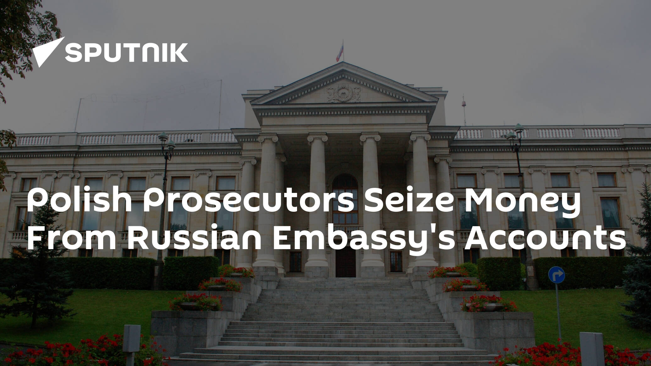 Polish Prosecutors Seize Money From Russian Embassy's Accounts