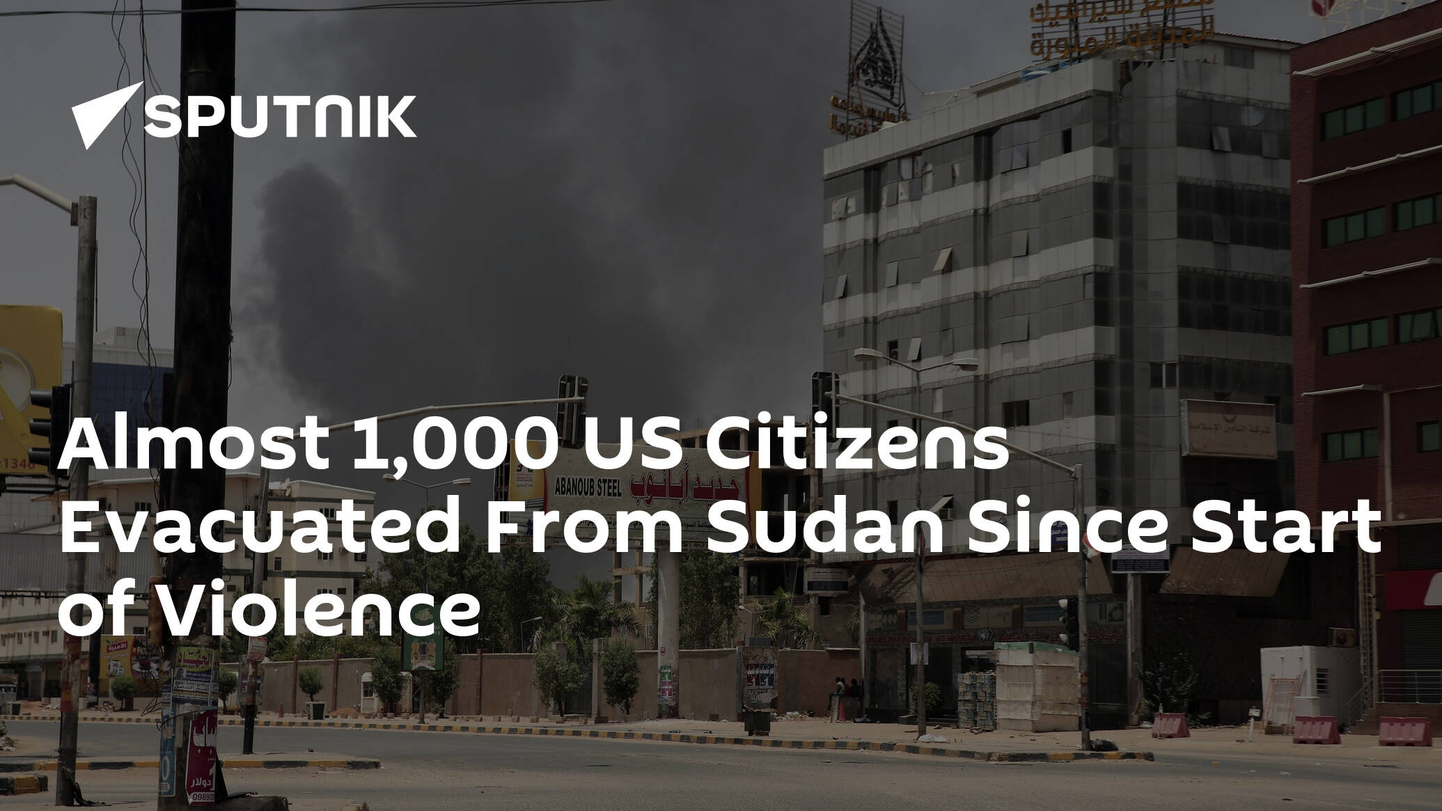 Almost 1,000 US Citizens Evacuated From Sudan Since Start of Violence