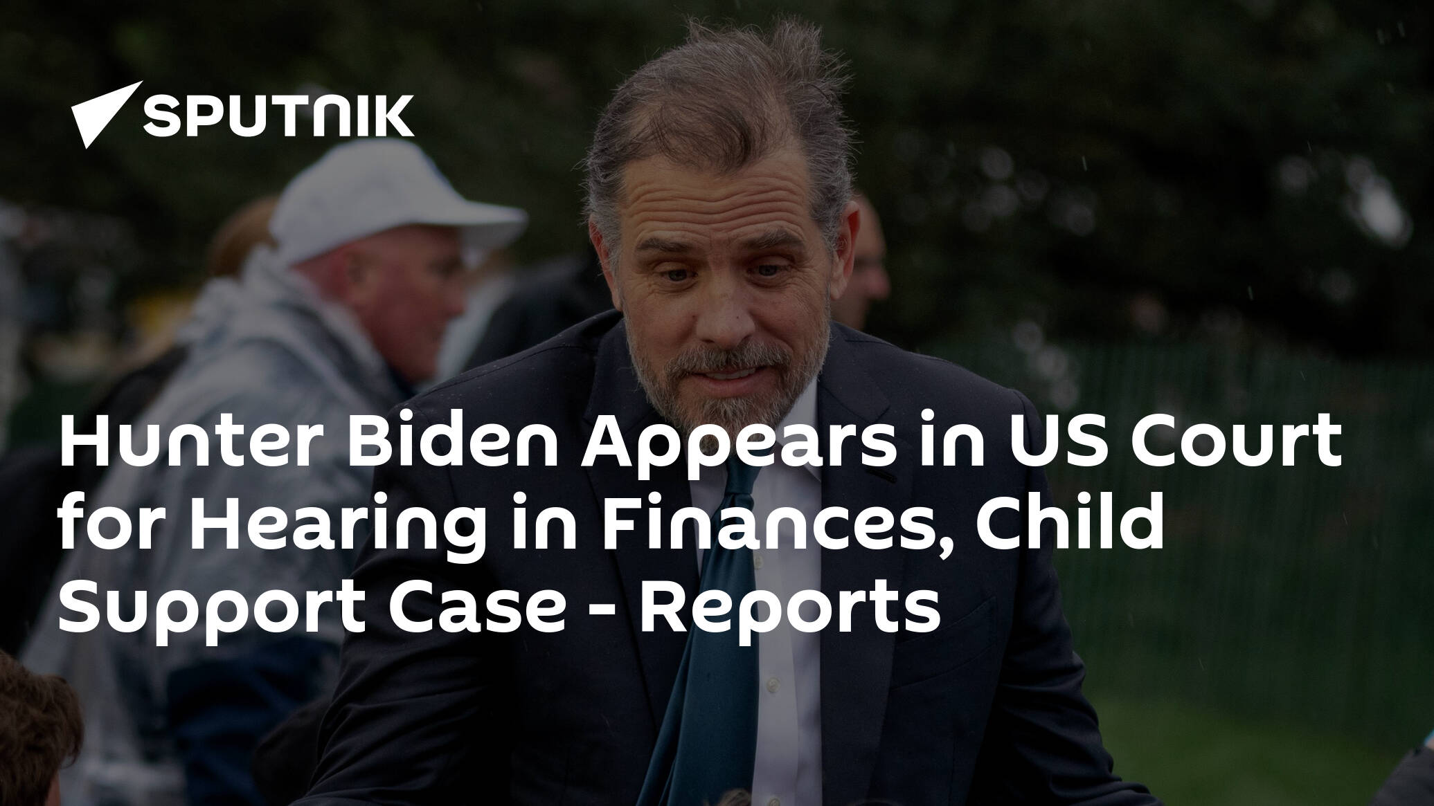 Hunter Biden Appears in US Court for Hearing in Finances, Child Support Case – Reports
