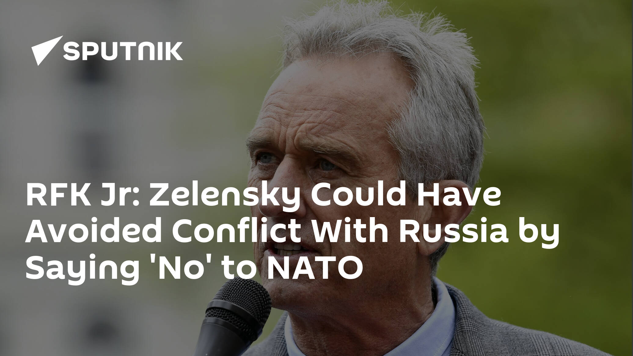 RFK Jr: Zelensky Could Have Avoided Conflict With Russia by Saying 'No' to NATO