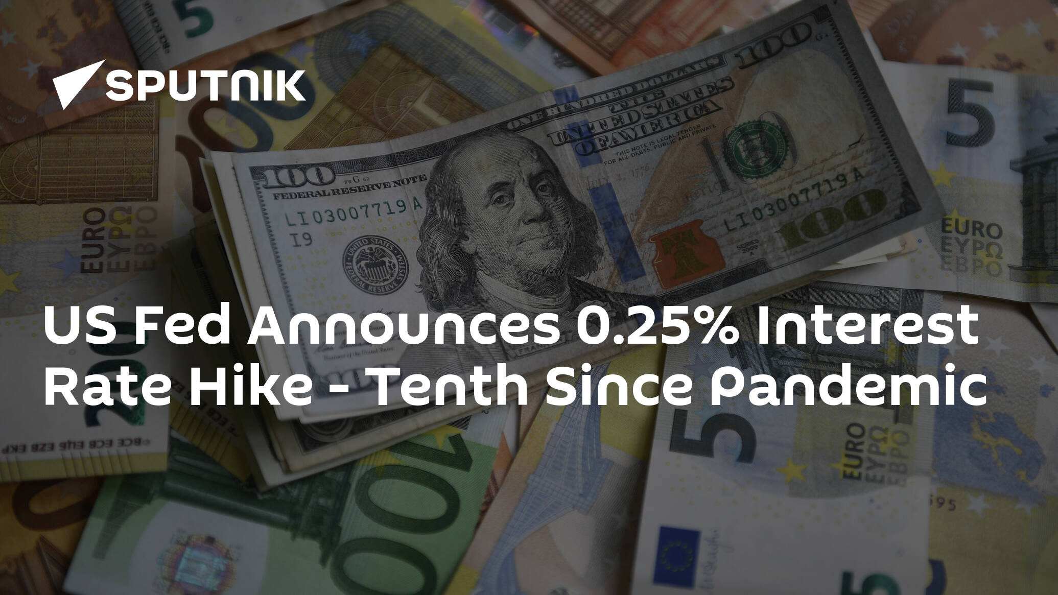US Fed Announces 0.25% Interest Rate Hike – Tenth Since Pandemic