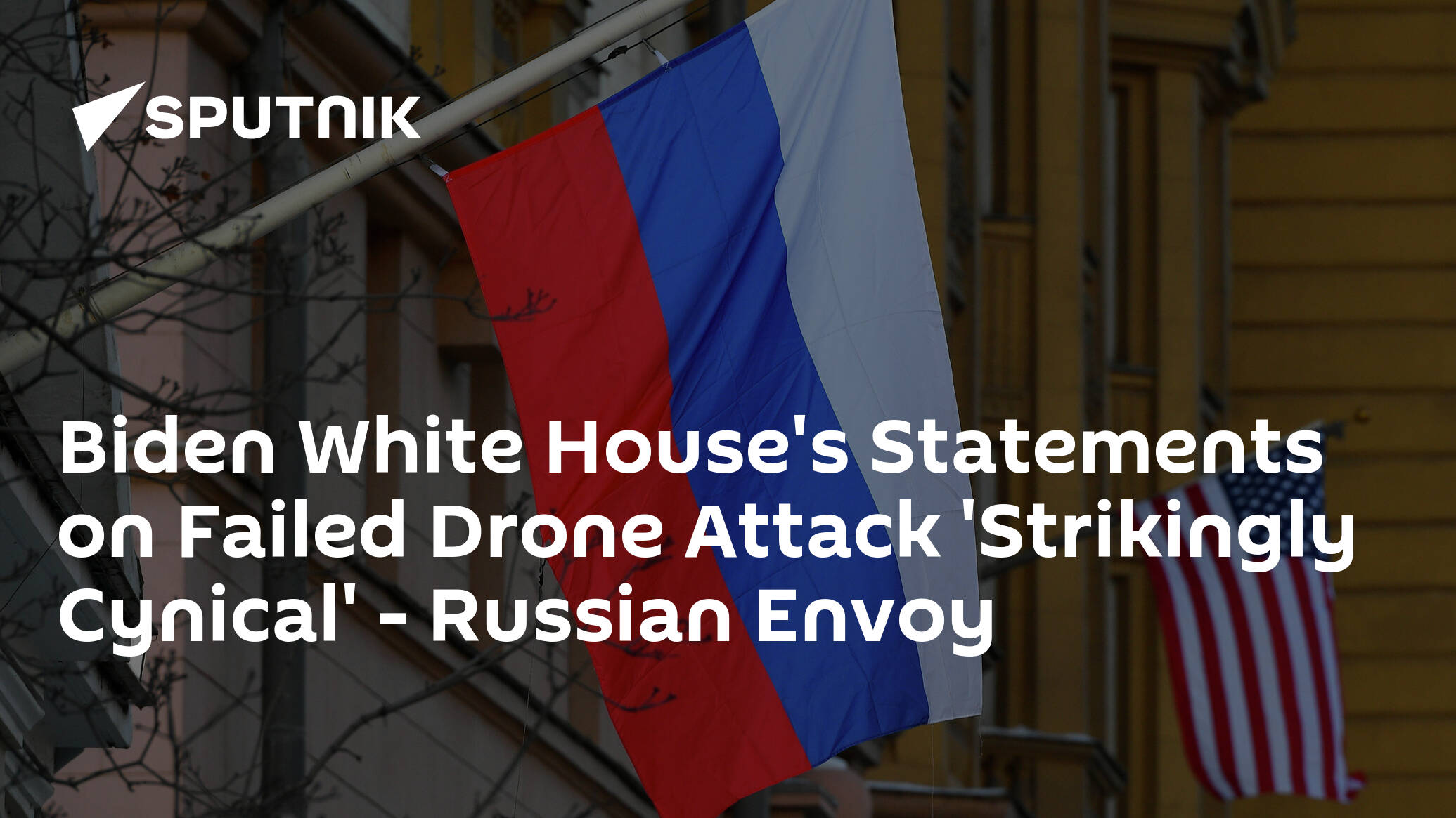 Biden White House's Statements on Failed Drone Attack 'Strikingly Cynical' – Russian Envoy