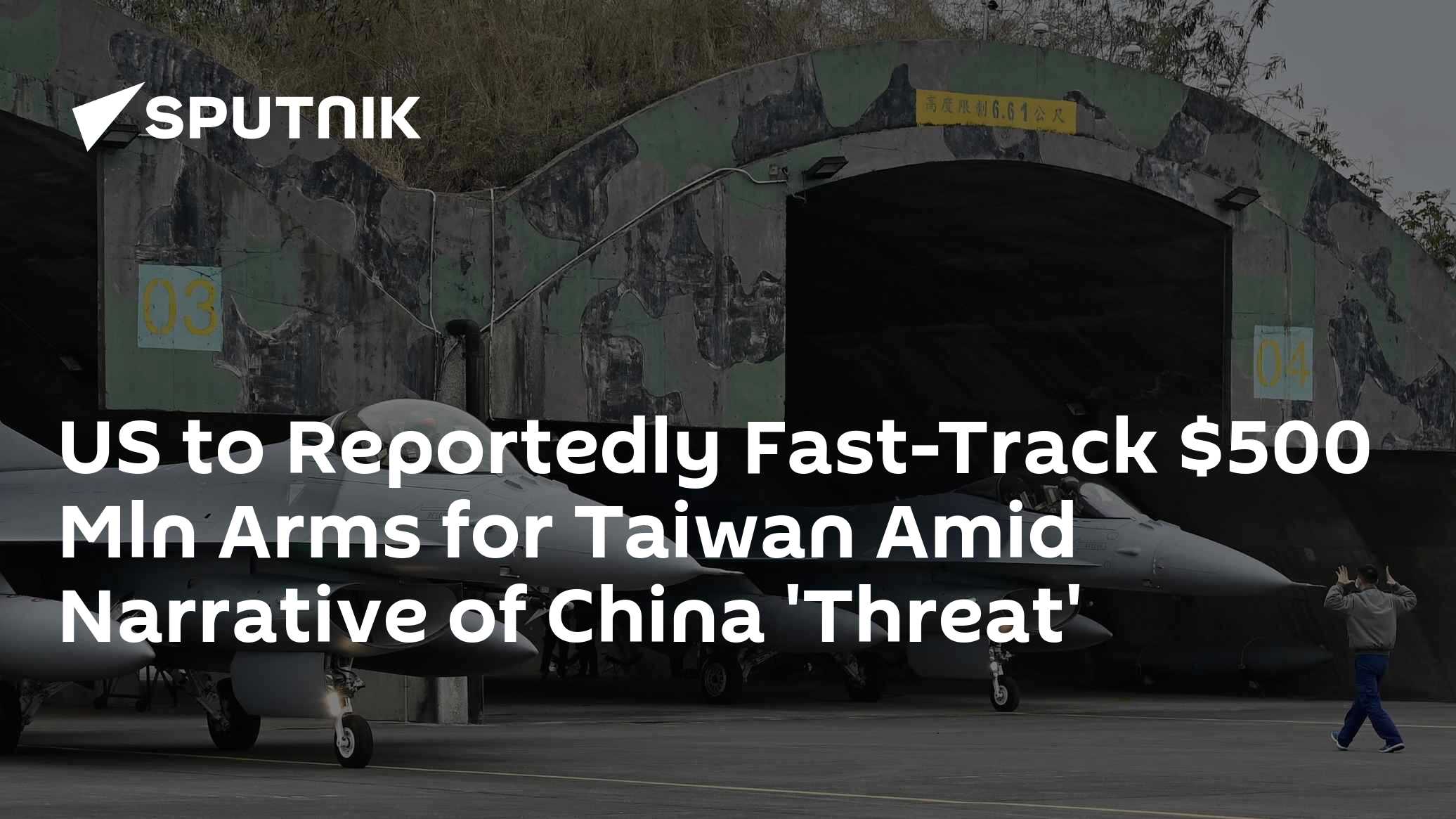 US to Reportedly Fast-Track $500 Mln Arms for Taiwan - Vimarsana News
