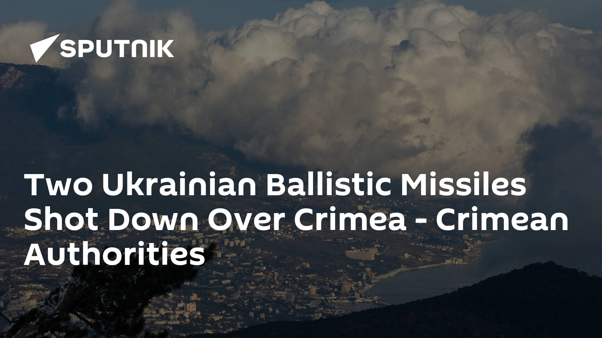 Two Ukraine's Ballistic Missiles Shot Down Over Crimea – Crimean Authorities