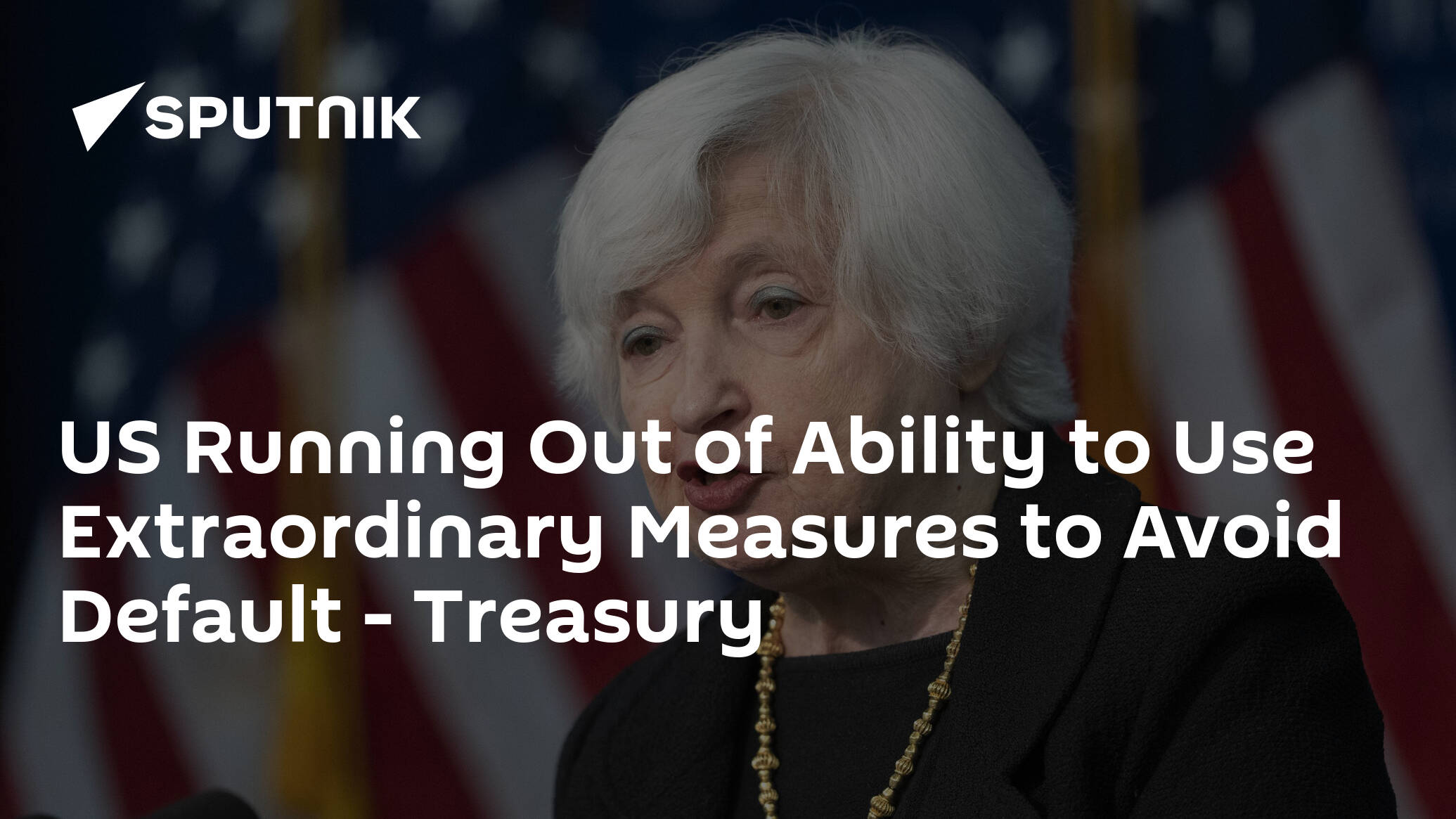 US Running Out of Ability to Use Extraordinary Measures to Avoid Default – Treasury