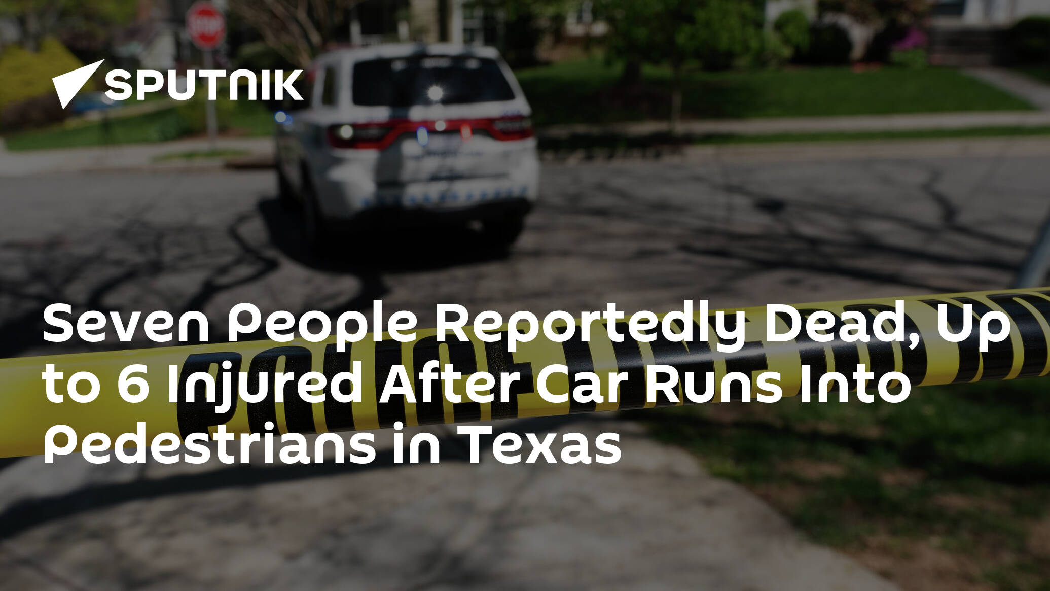 Seven People Reportedly Dead, Up to 6 Injured After Car Runs Into Pedestrians in Texas