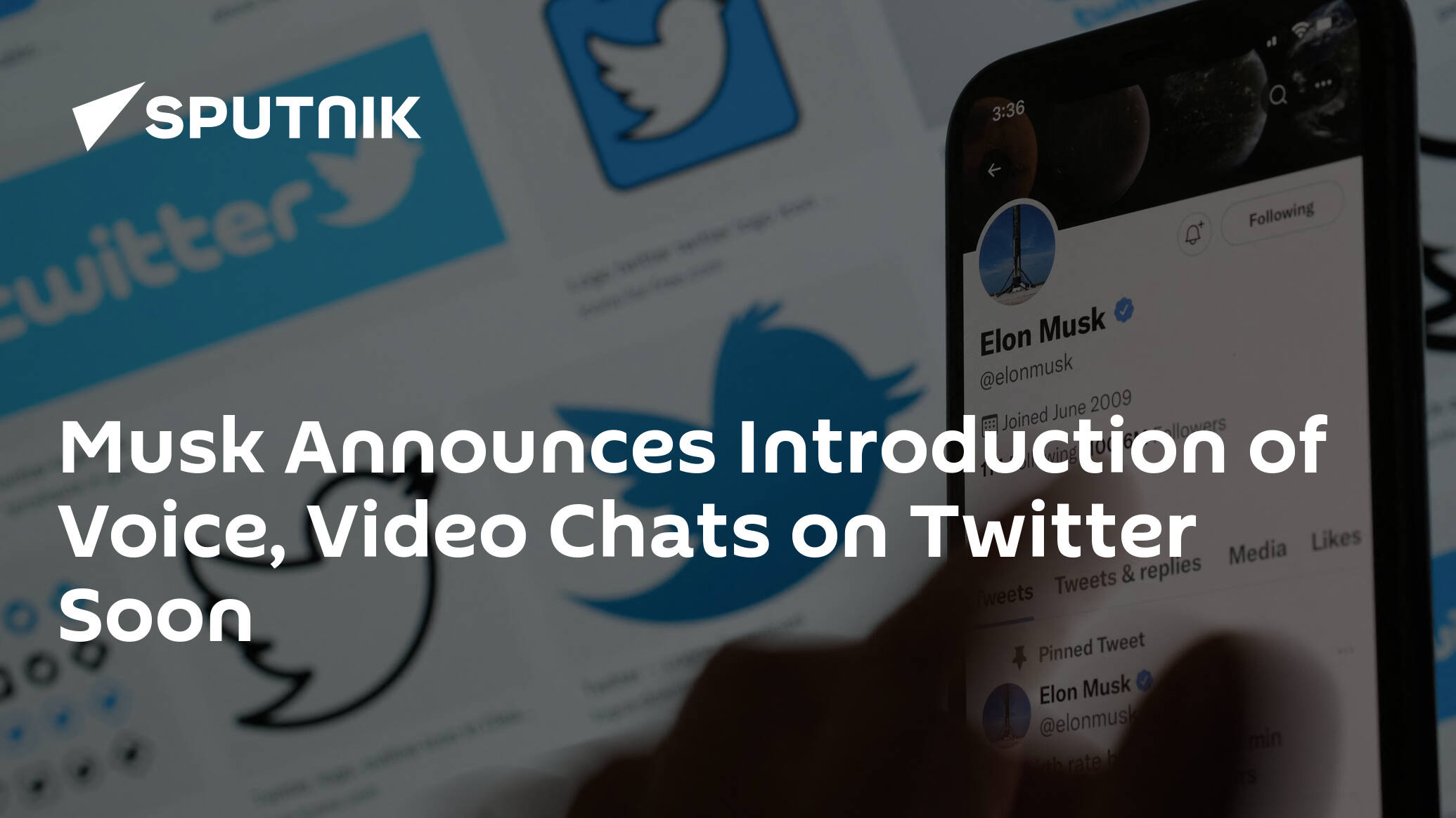 Musk Announces Introduction of Voice, Video Chats on Twitter Soon