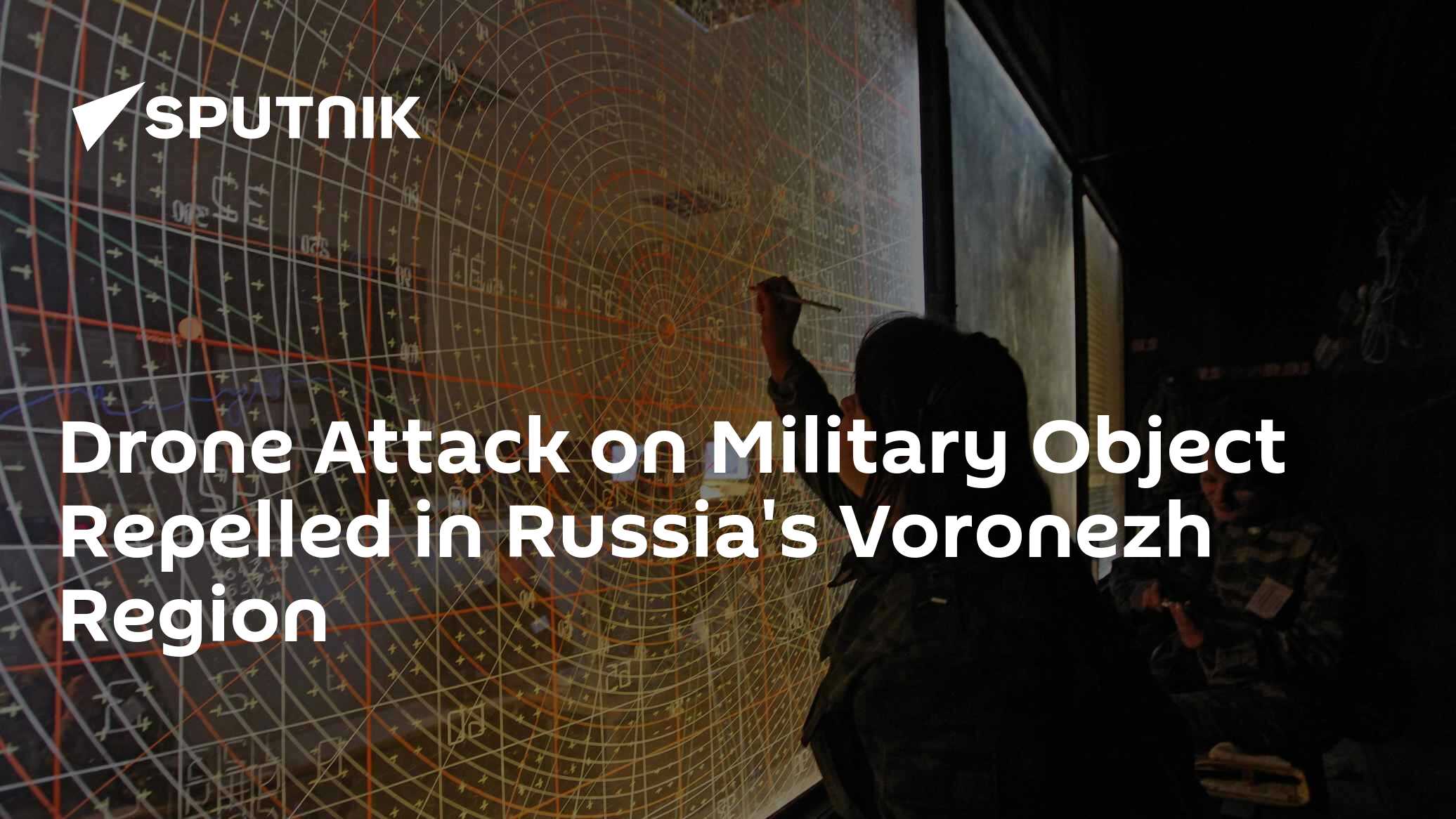 Drone Attack on Military Object Repelled in Russia's Voronezh Region Drone Attack on Military Object Repelled in Russia's Voronezh Region