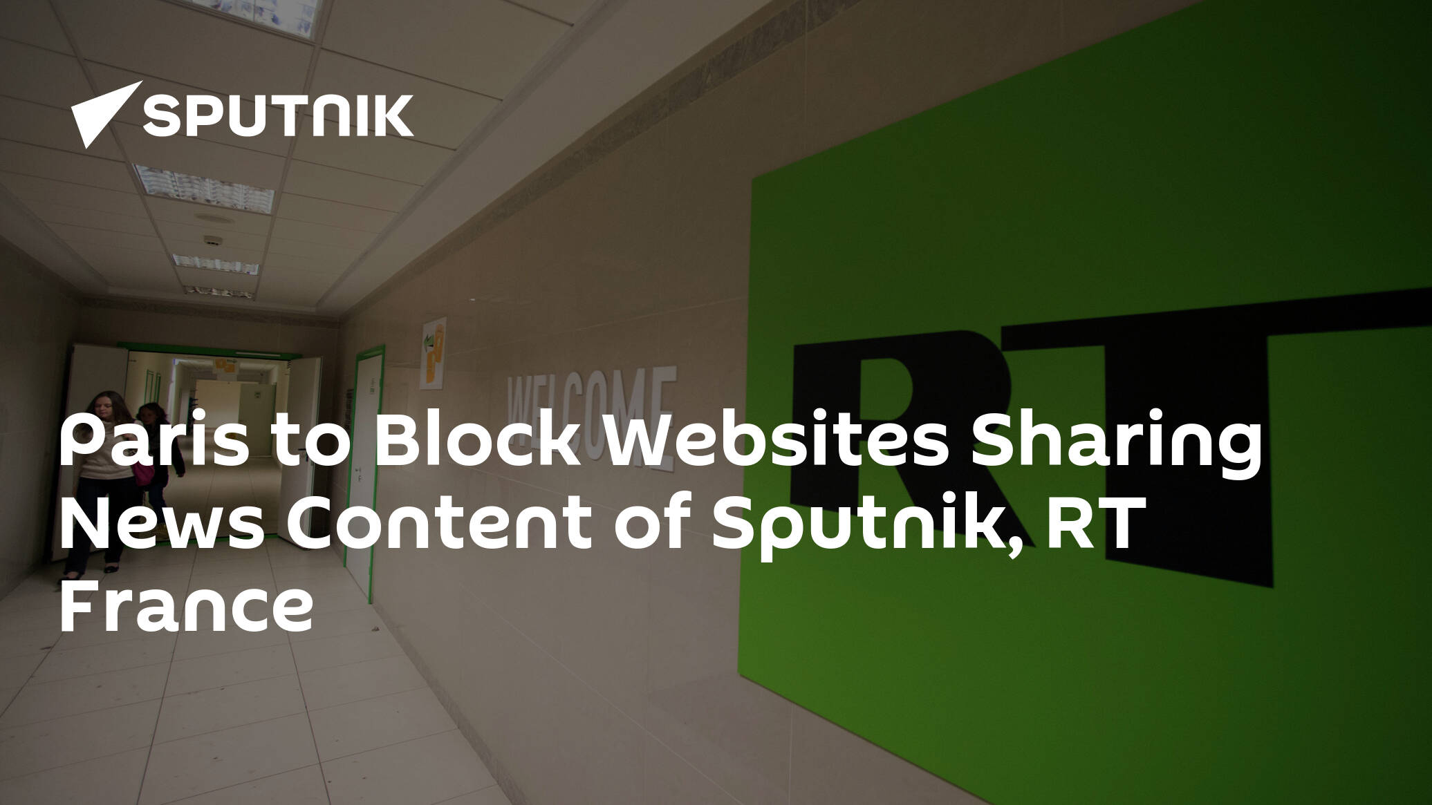 Paris to Block Websites Sharing News Content of Sputnik, RT France