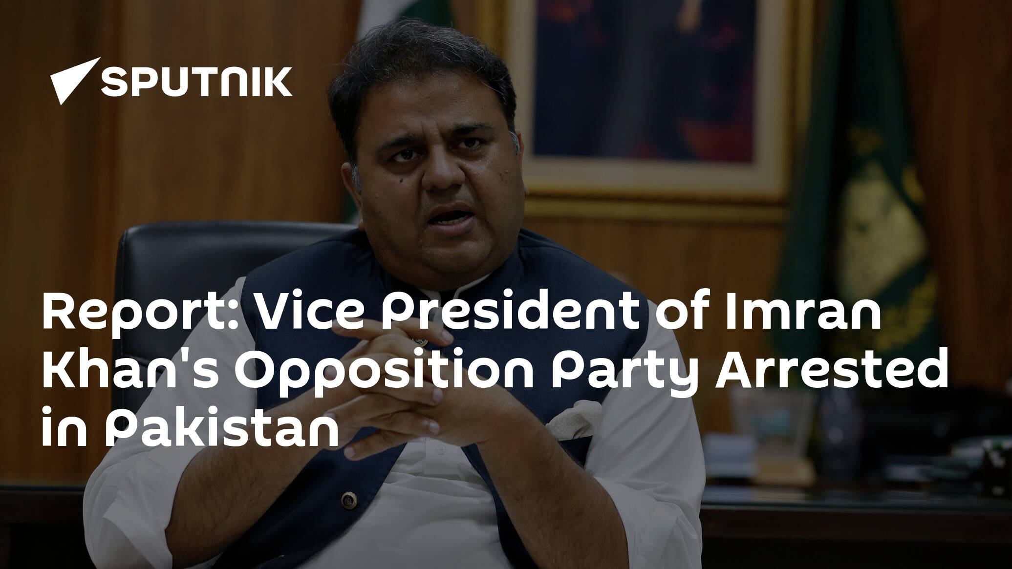 Report: Vice President of Imran Khan's Opposition Party Arrested in Pakistan