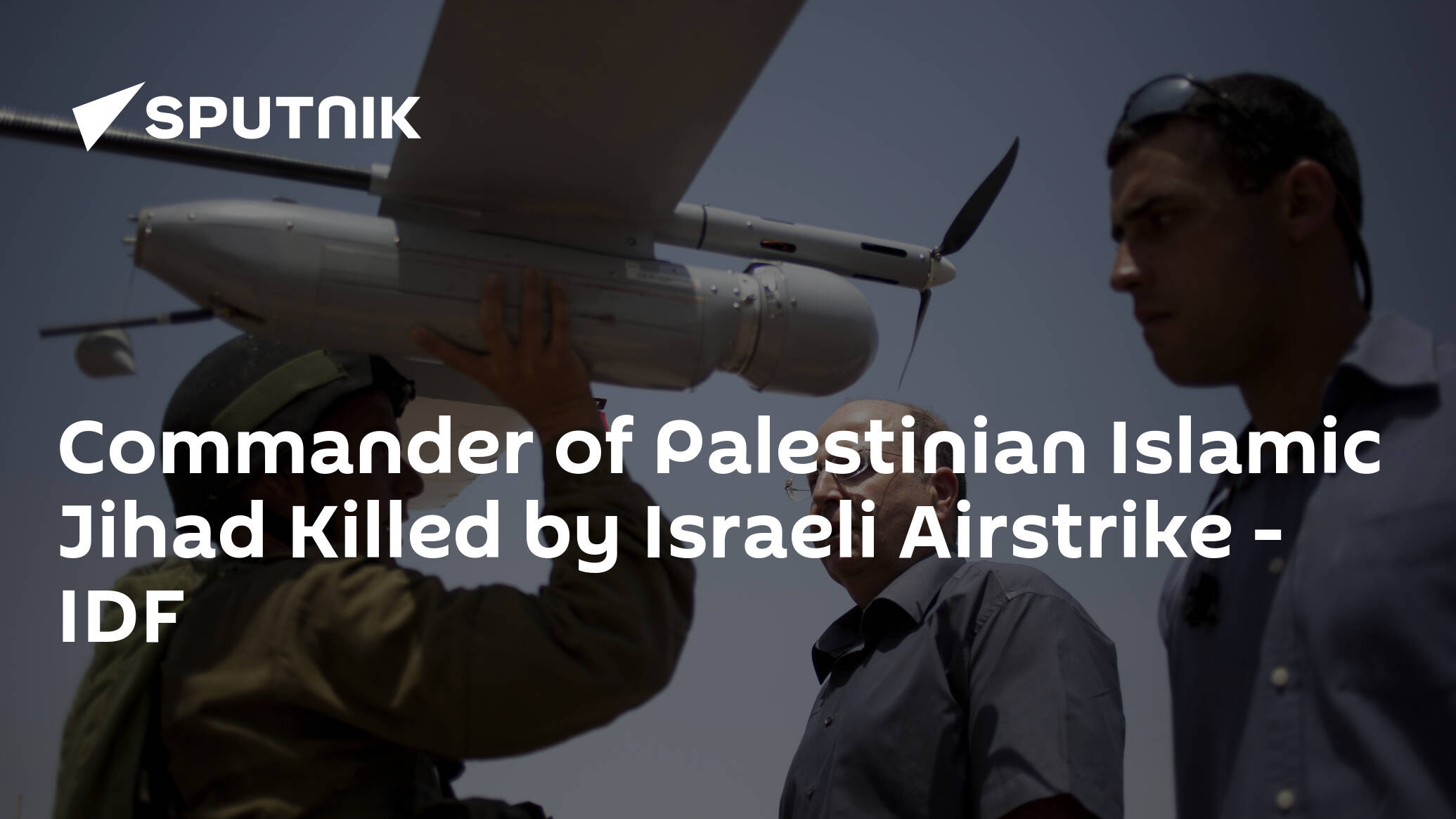 Commander of Palestinian Islamic Jihad Killed by Israeli Airstrike – IDF