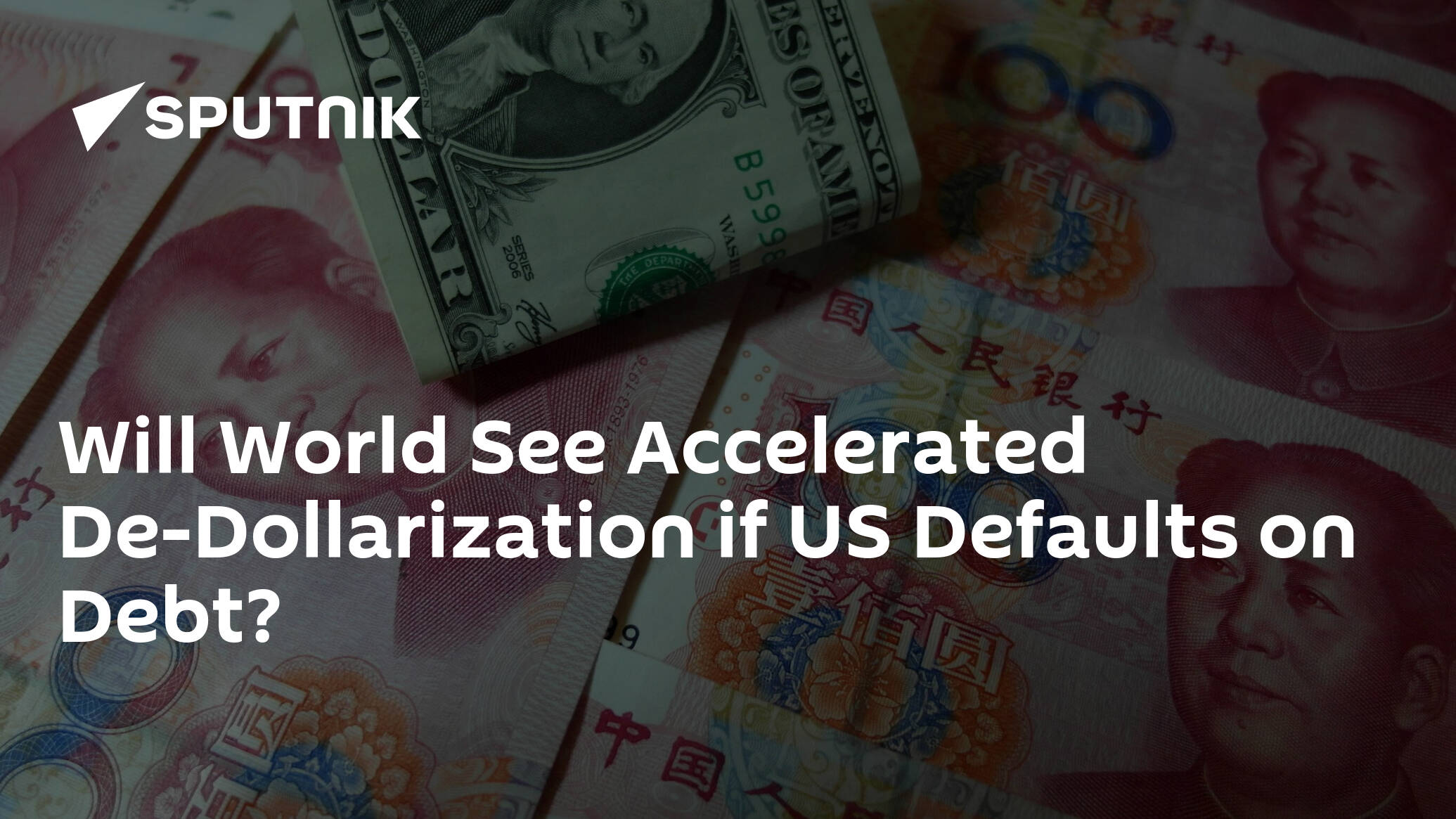 Will World See Accelerated De-Dollarization if US Defaults on Debt?