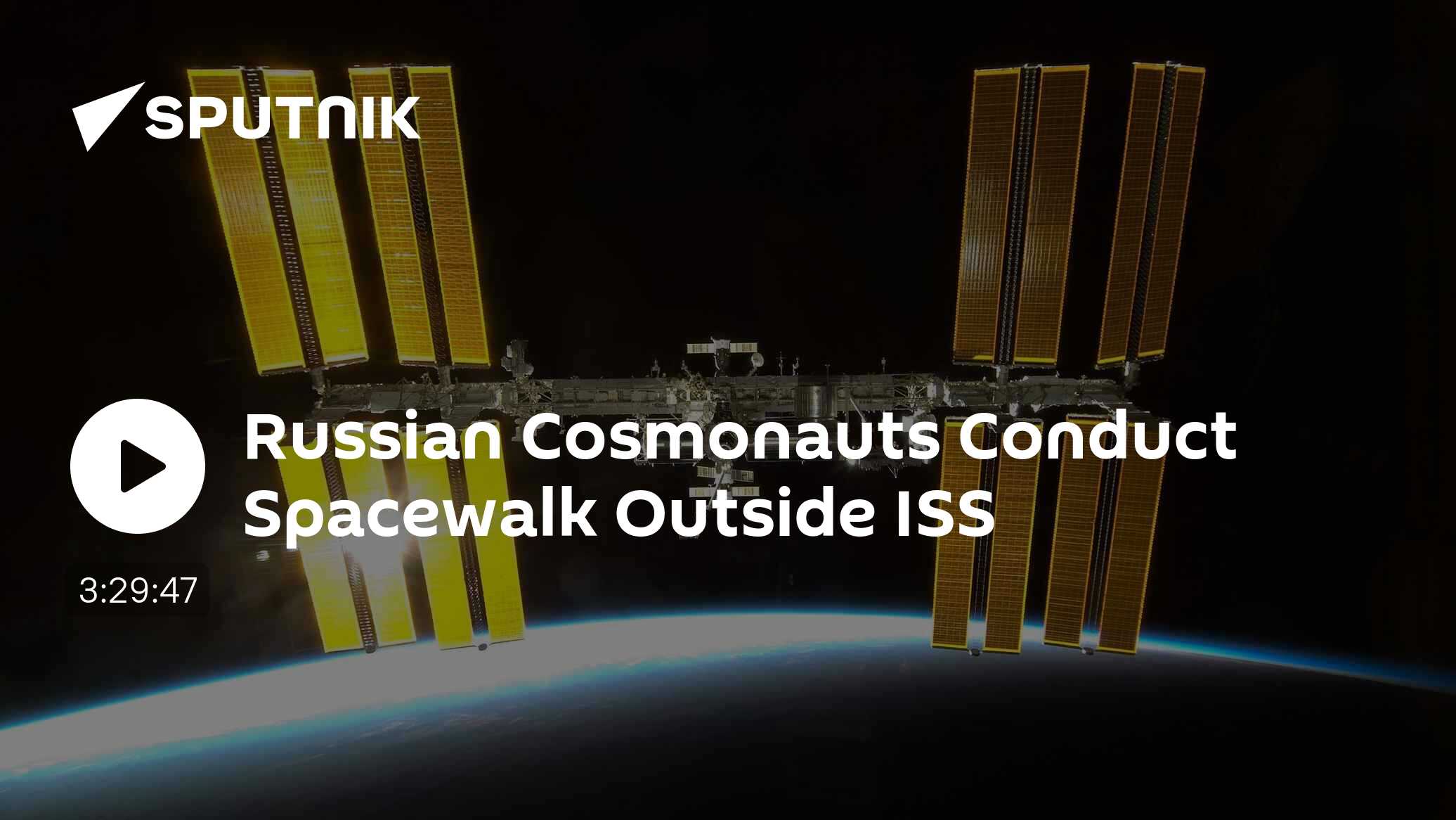 Russian Cosmonauts Conduct Spacewalk Outside ISS - Vimarsana News