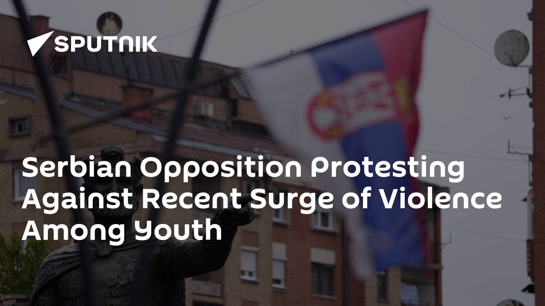 Serbian Opposition Protesting Against Recent Surge of Violence Among Youth