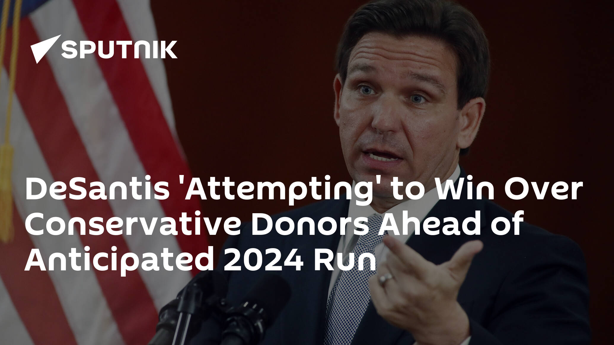 DeSantis 'Attempting' to Win Over Conservative Donors Ahead of Anticipated 2024 Run