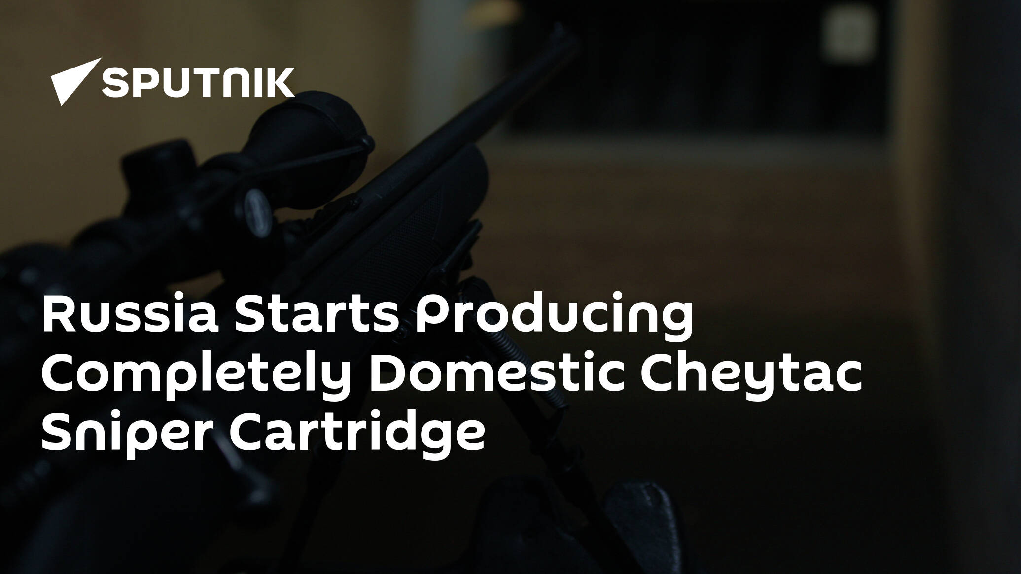 Russia Starts Producing Completely Domestic Cheytac Sniper Cartridge