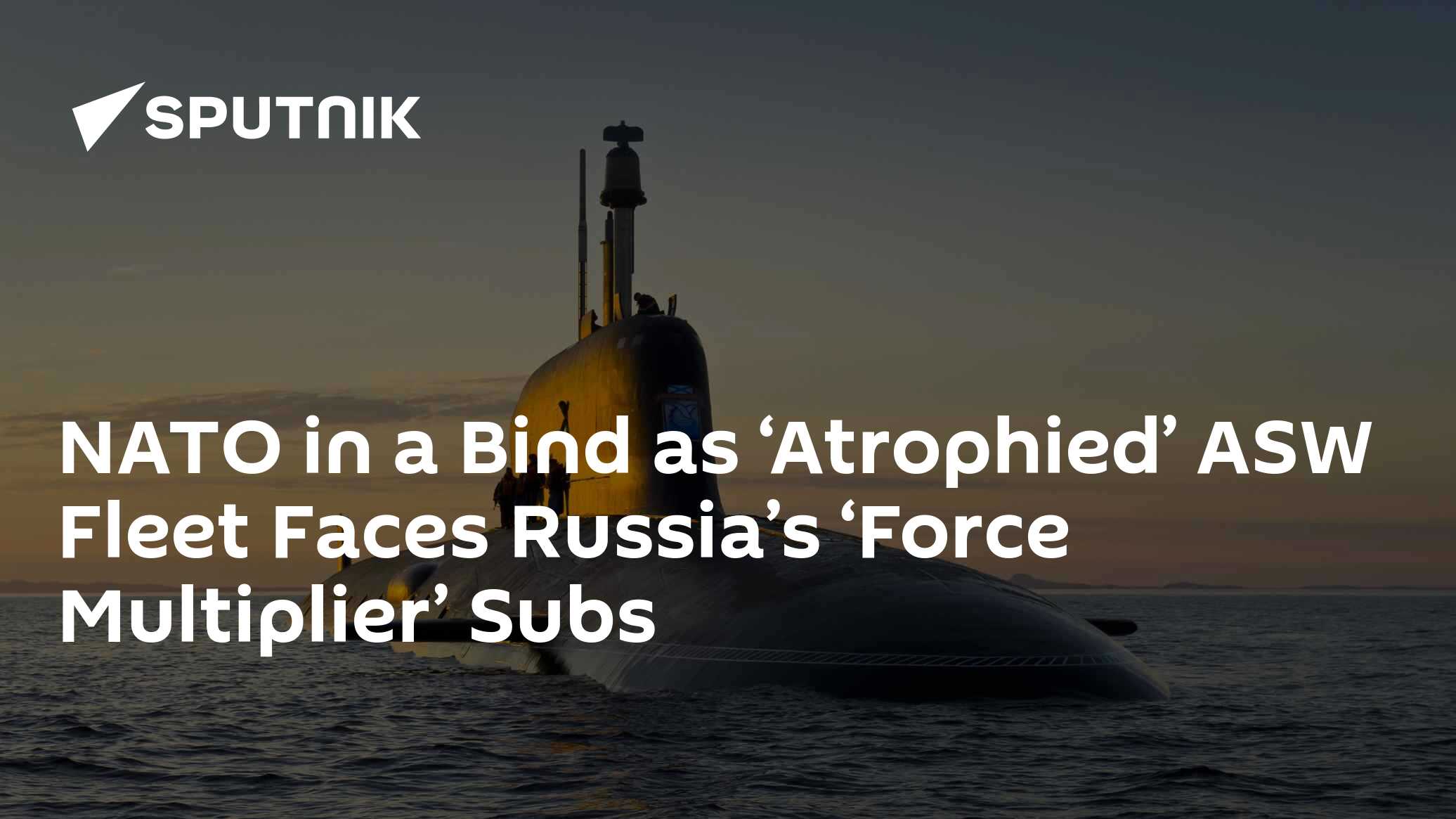 NATO in a Bind as 'Atrophied' ASW Fleet Faces Russia's 'Force Multiplier' Subs - Vimarsana News