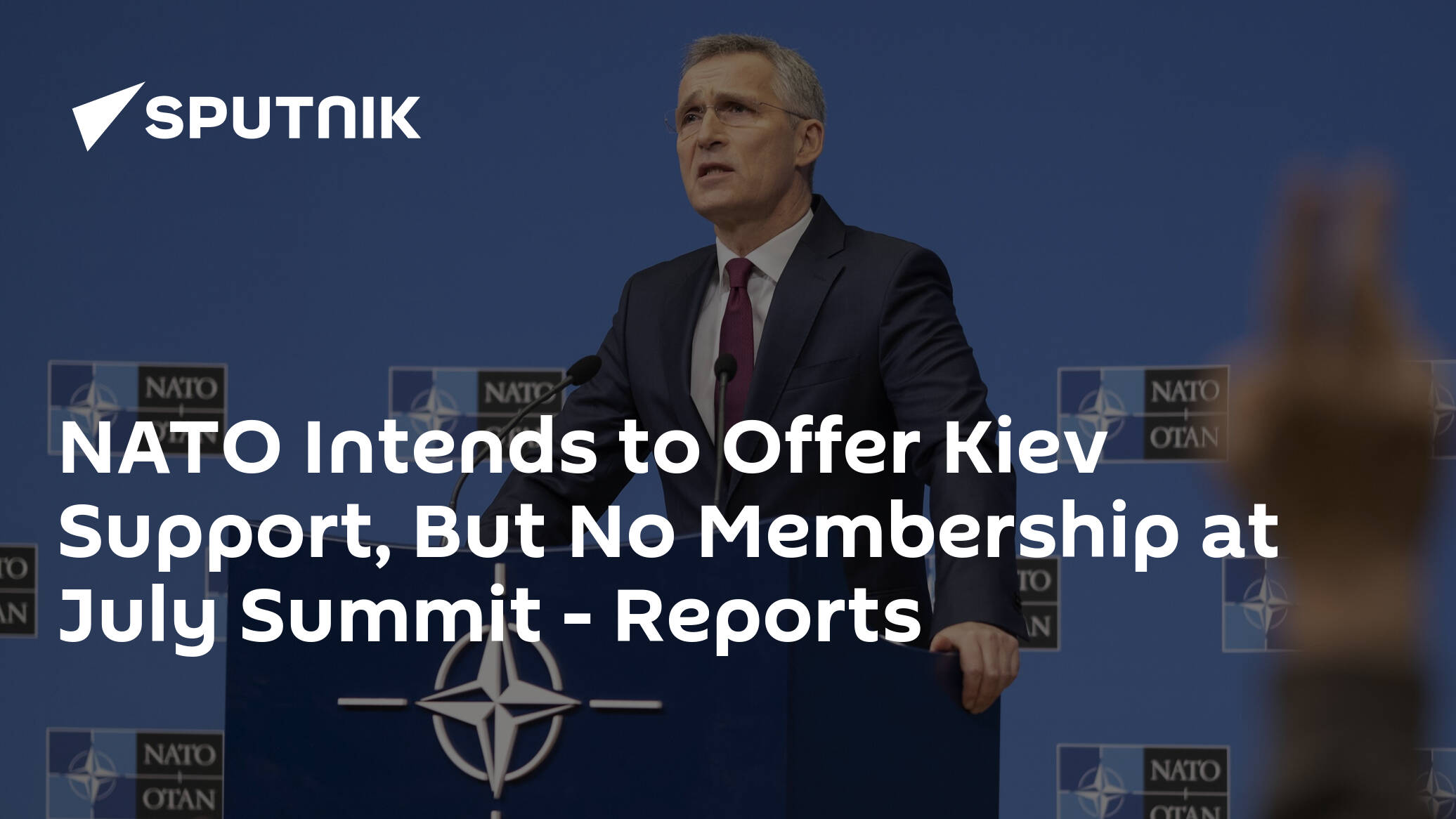 NATO Intends to Offer Kiev Support, But No Membership at July Summit – Reports