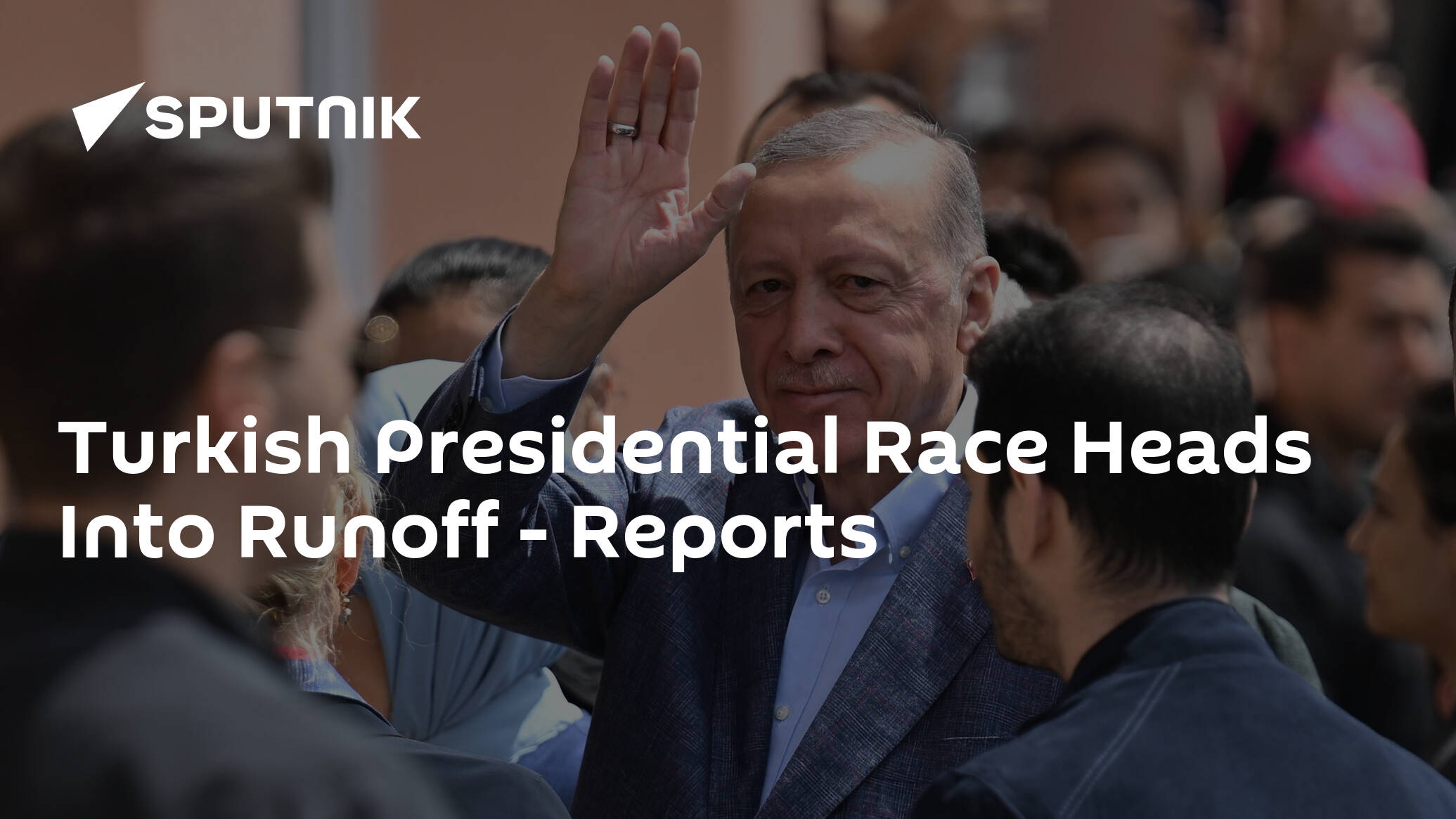 Turkish Presidential Race Heads Into Runoff – Reports