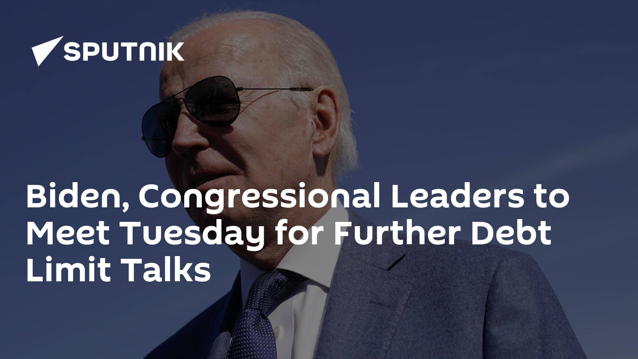 Biden, Congressional Leaders to Meet Tuesday for Further Debt Limit Talks