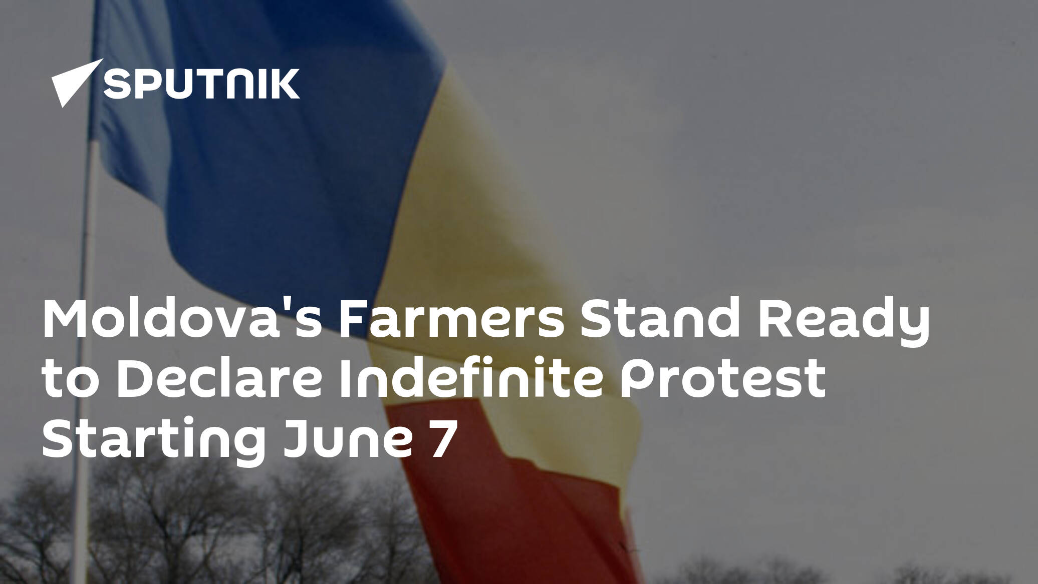 Moldova's Farmers Stand Ready to Declare Indefinite Protest Starting June 7