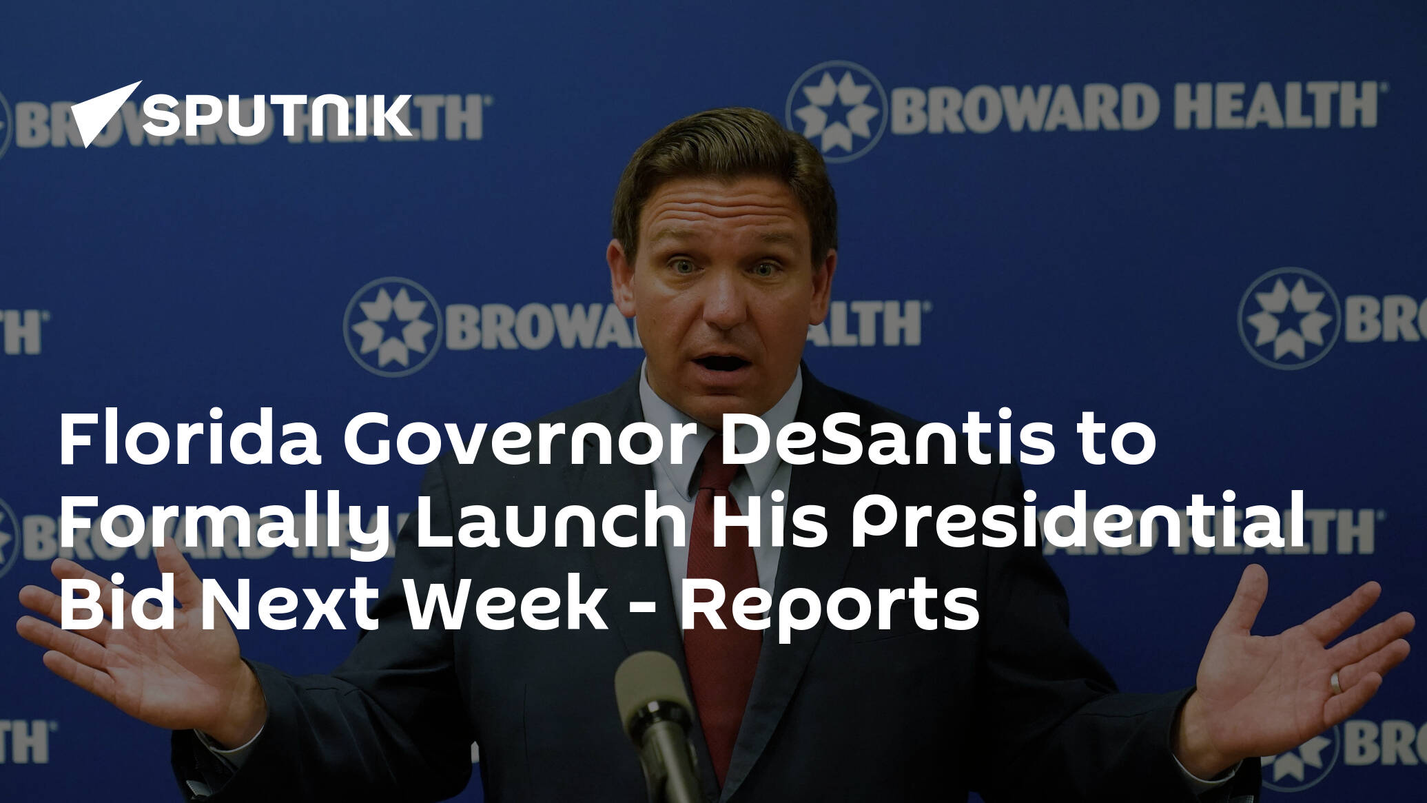 Florida Governor DeSantis to Formally Launch His Presidential Bid Next Week – Reports