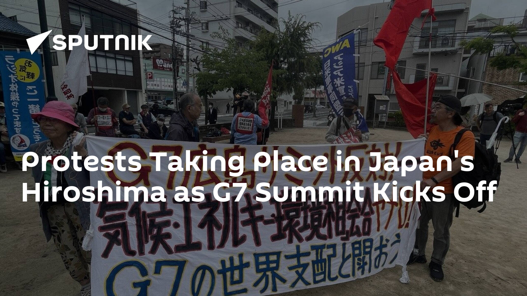 Protests Taking Place in Japan's Hiroshima as G7 Summit Kicks Off