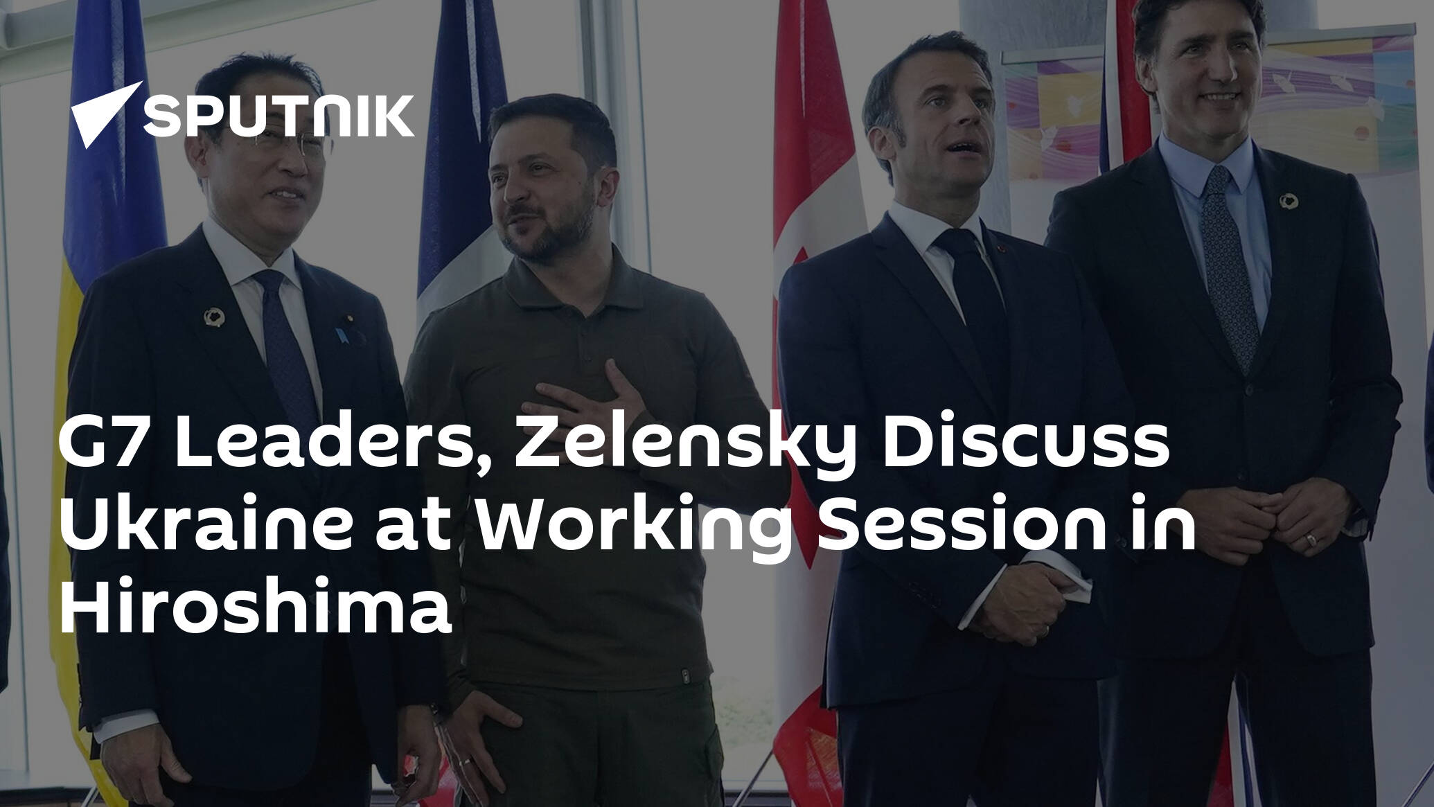 G7 Leaders, Zelensky Discuss Ukraine at Working Session in Hiroshima