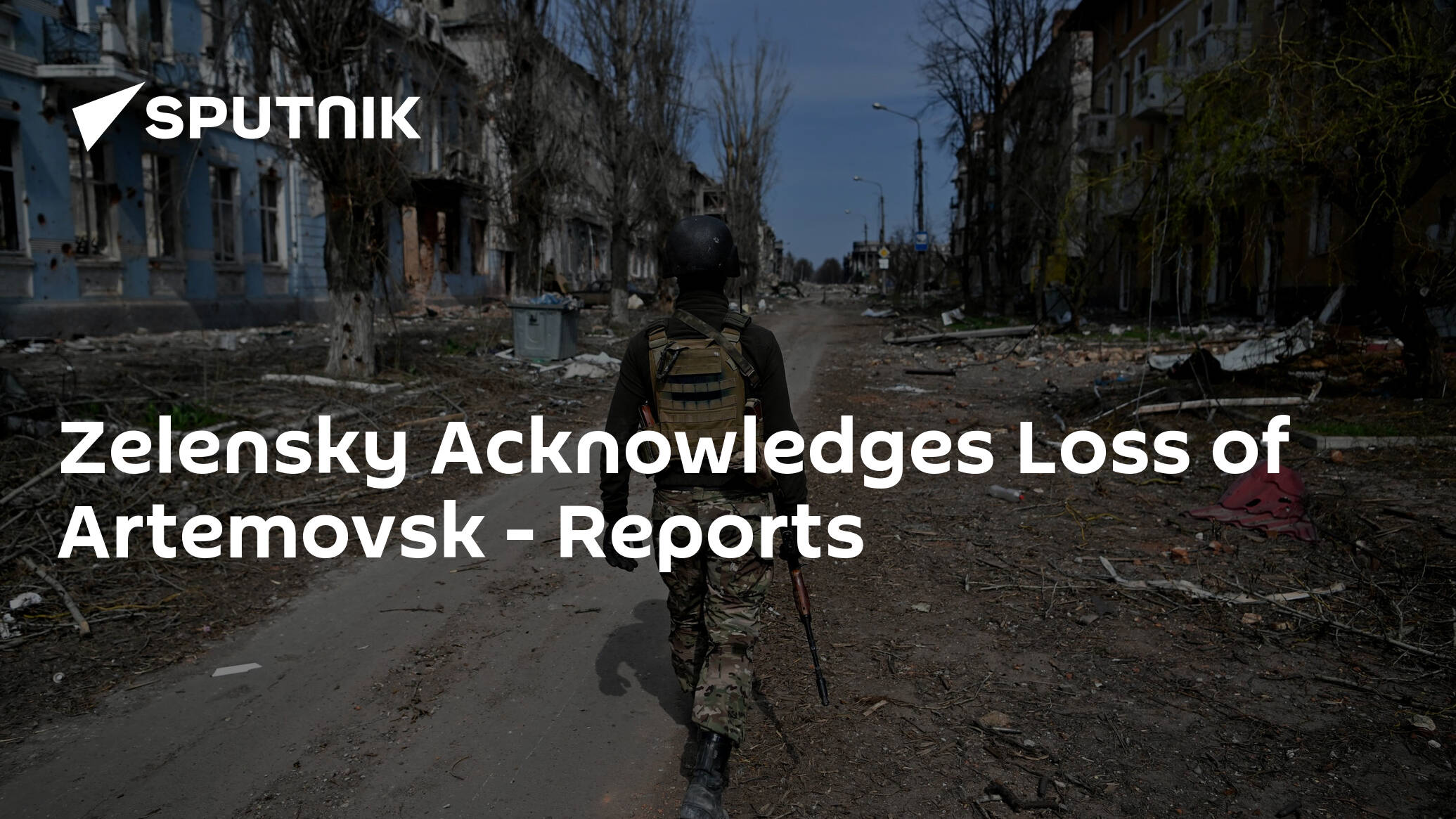 Zelensky Acknowledges Loss of Artemovsk – Reports