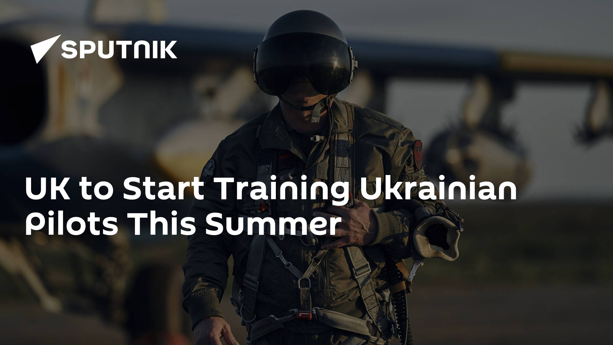 UK to Start Training Ukrainian Pilots This Summer