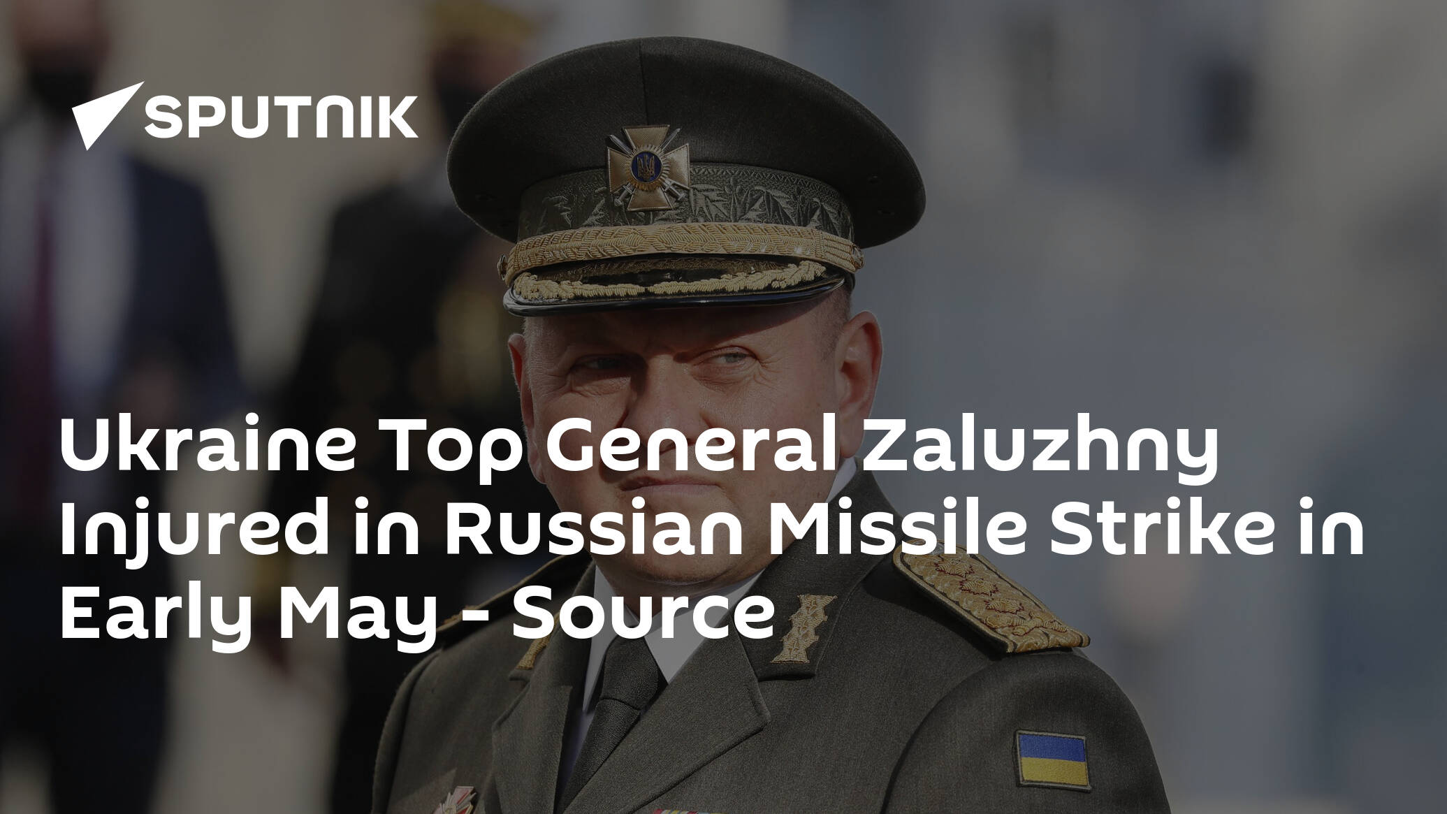Ukraine Top General Zaluzhny Injured in Russian Missile Strike in Early May – Source